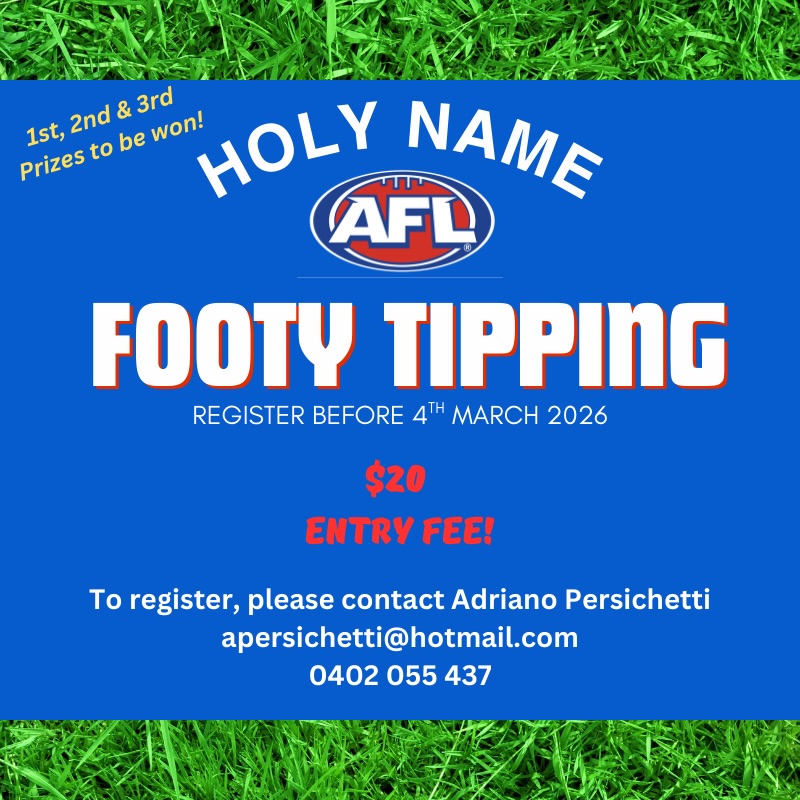 Footy’s almost back…. And so is the Holy Name Footy Tipping Comp!
Get your tipping fingers ready, register with Adriano and let the bragging rights begin! 👀 🤣🥳🏉🏆
