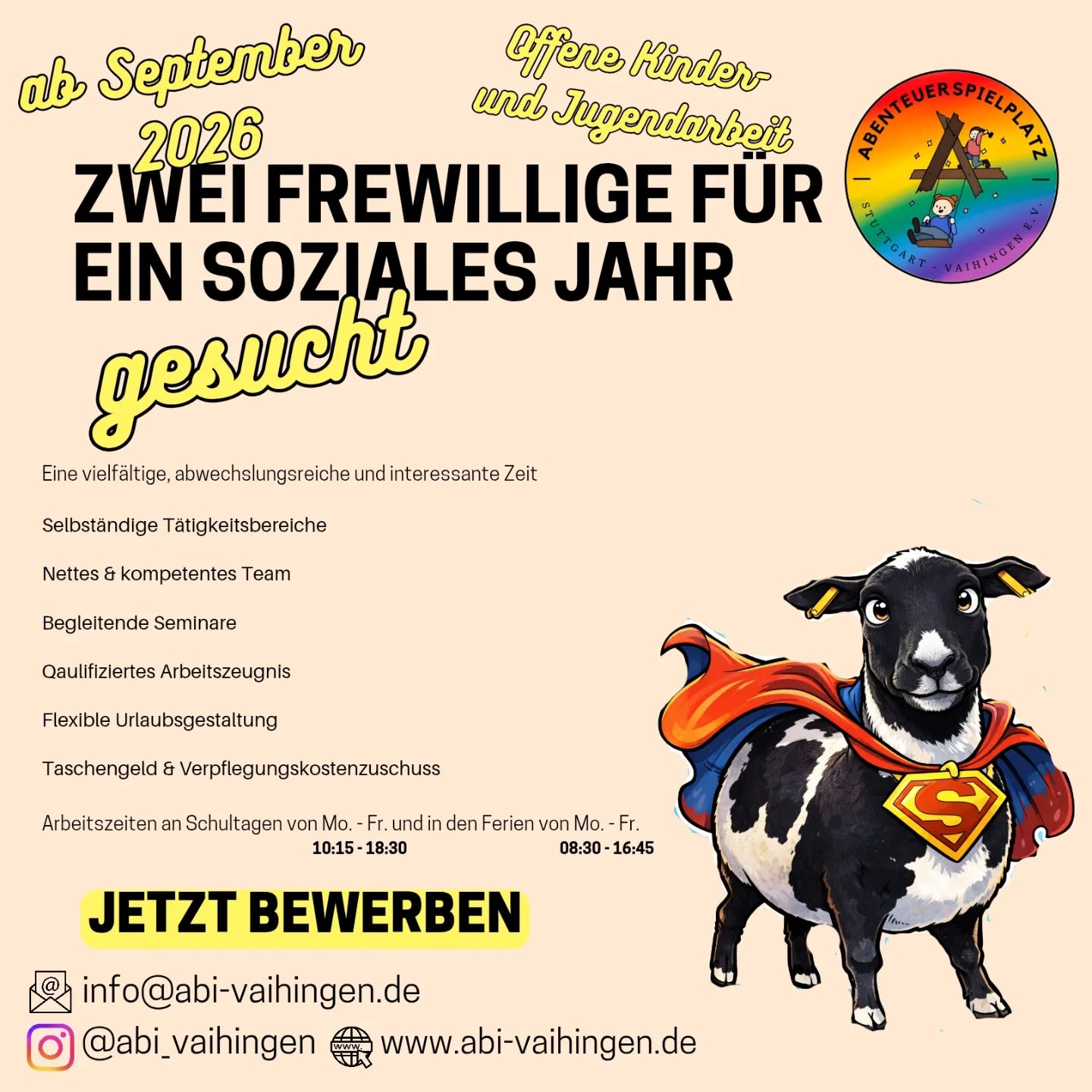 Wir suchen euch! 🔍
Für September 26 sind bei uns noch 2 Stellen frei.🐑🛠
Interesse? Dann schreib uns ne Mail, slide in die DMs oder komm vorbei!
Bitte weitersagen! 📢
#abenteuerspielplatz #stuttgart #vaihingen #fsj