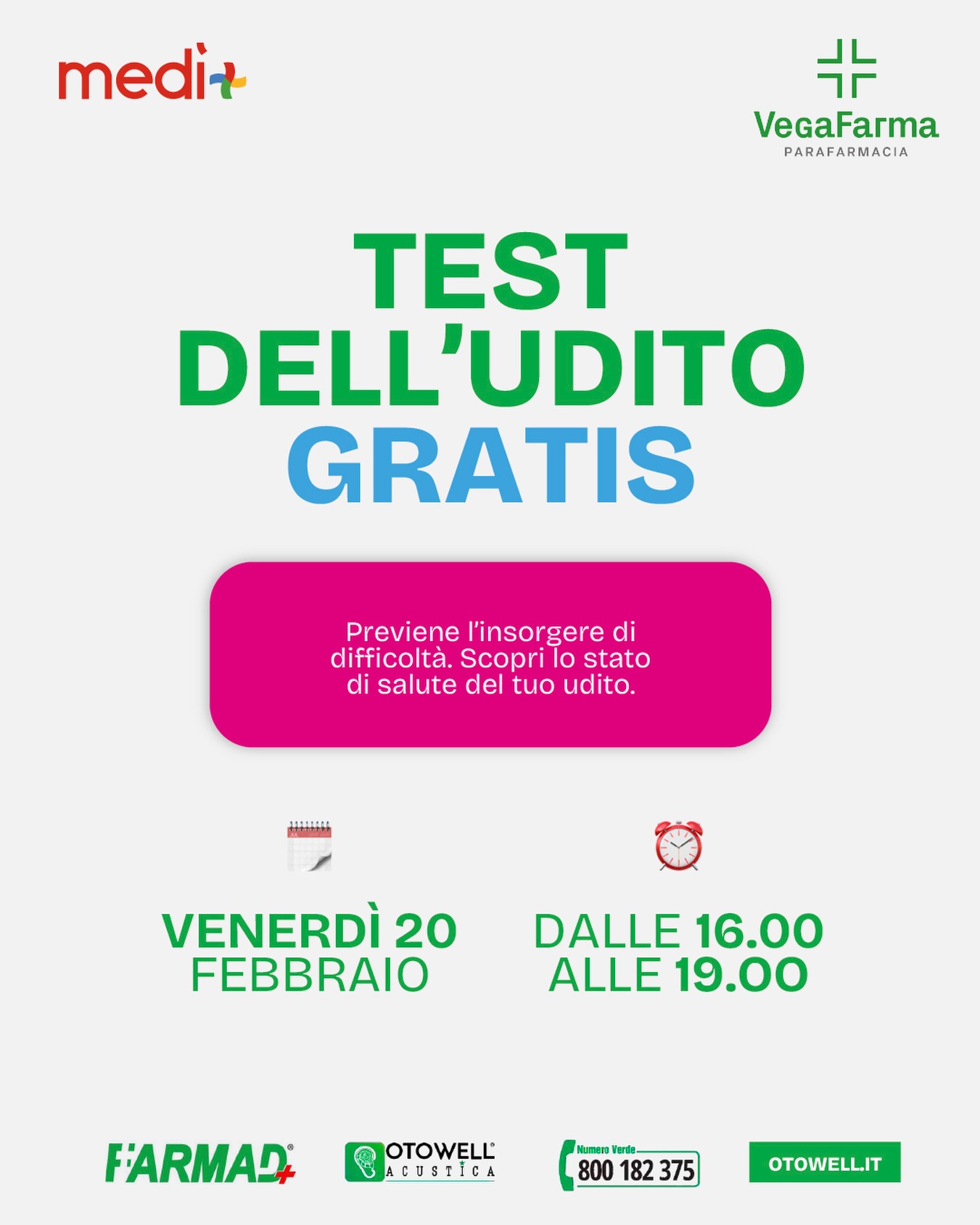 Prenditi cura del tuo udito!👂
Ti aspettiamo per il TEST DELL’UDITO GRATUITO presso VegaFarma💚
📆 venerdì 20 febbraio
🕒dalle 16:00 alle 19:00
Un controllo semplice e veloce può aiutarti a prevenire eventuali difficoltà e a conoscere lo stato di salute del tuo udito.
🔎Non aspettare i primi segnali, la prevenzione fa la differenza.
📍Ti aspettiamo in parafarmacia.
#prevenzione #udito #vegafarma #centrocommercialemedì