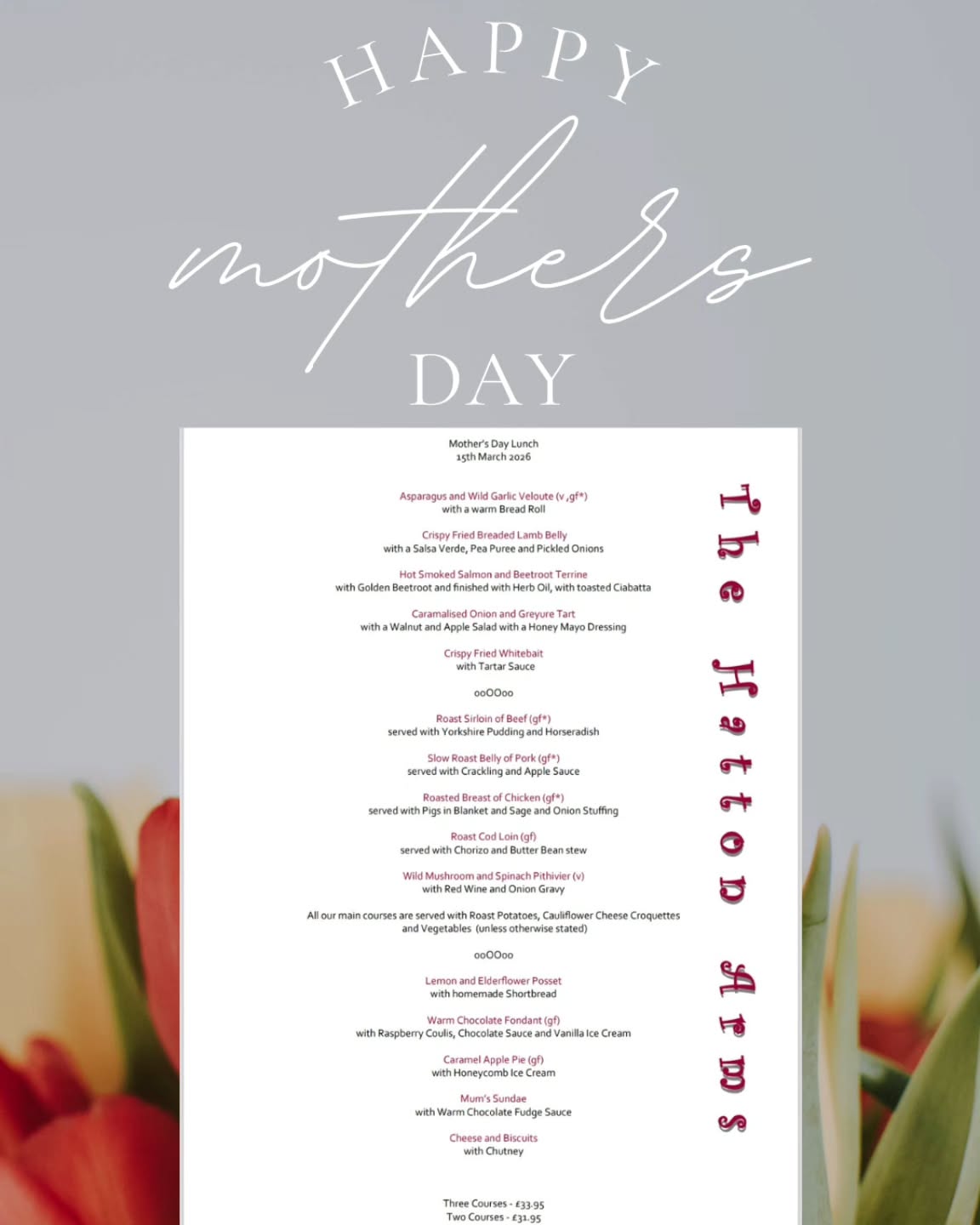 Don't forget Mother's Day is 15th March. Spoil her with lunch at the Hatton. Secure your booking by giving us a call on 01536 770268