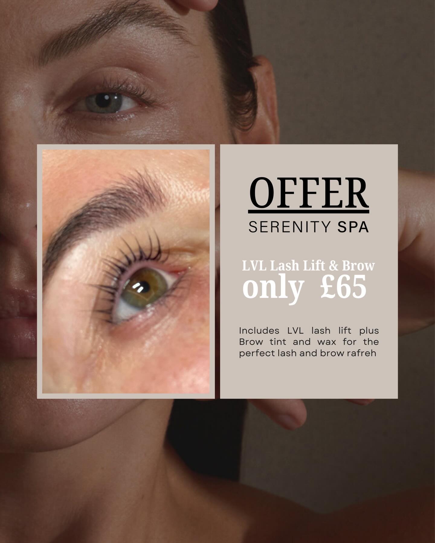 To celebrate National Lash Day, we’re delighted to share some of the fabulous offers currently available at Serenity Spa:
Available until the end of February
✨ LVL & Brow Lamination with Tint and Wax – Only £88.50
✨ LVL on its own – Only £44
From 1st March
✨ LVL Lash Lift & Brow Package – £65
Includes an LVL lash lift along with a brow tint and wax for the perfect lash and brow refresh.
Visit our website or download our app to book your appointment.
We look forward to welcoming you.