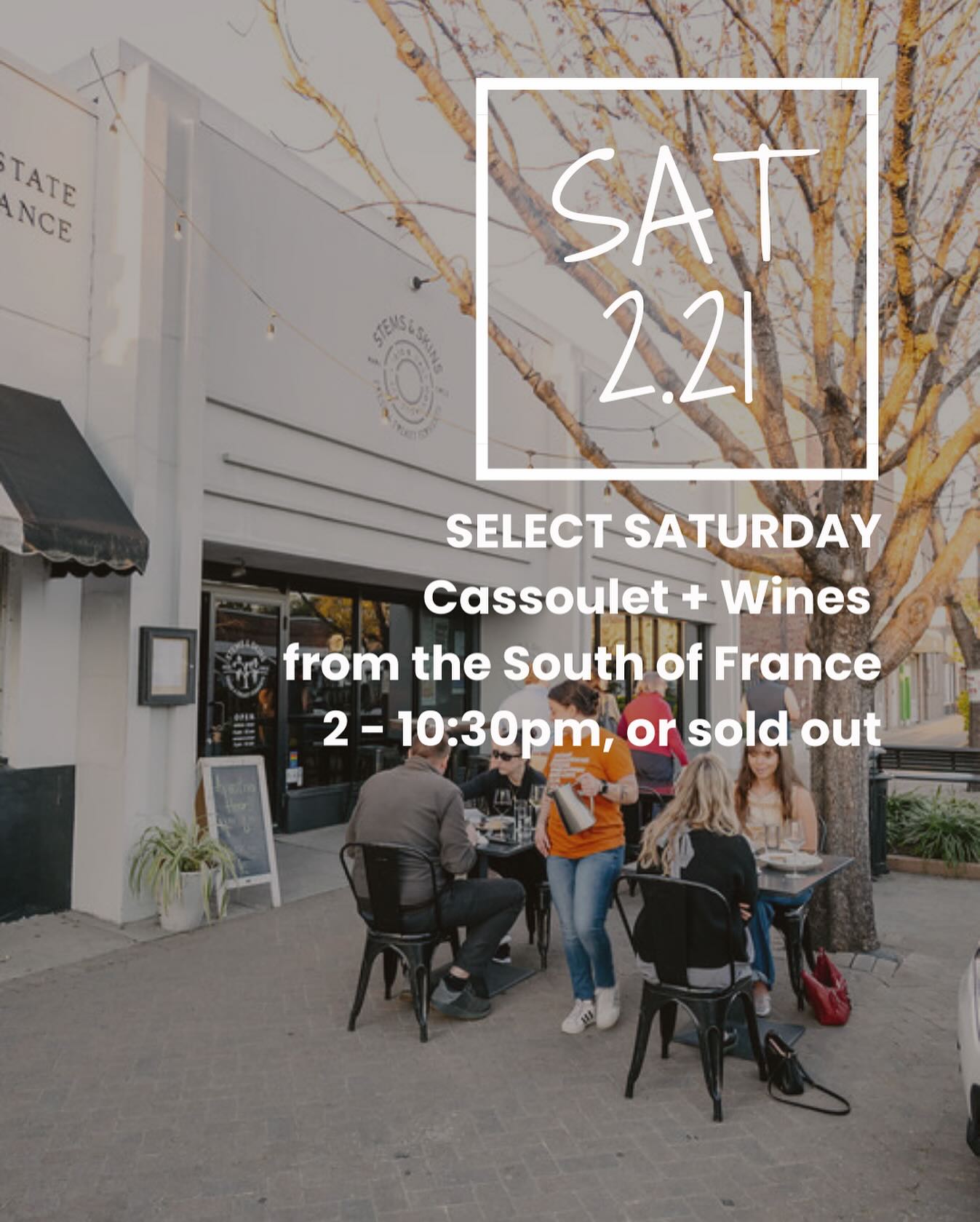 This Saturday, 2.21, we’re cooking up something special for you~ sumptuous Cassoulet and wines from the south of France. Linger on the patio or post up at the bar, it’s going to be a good one!