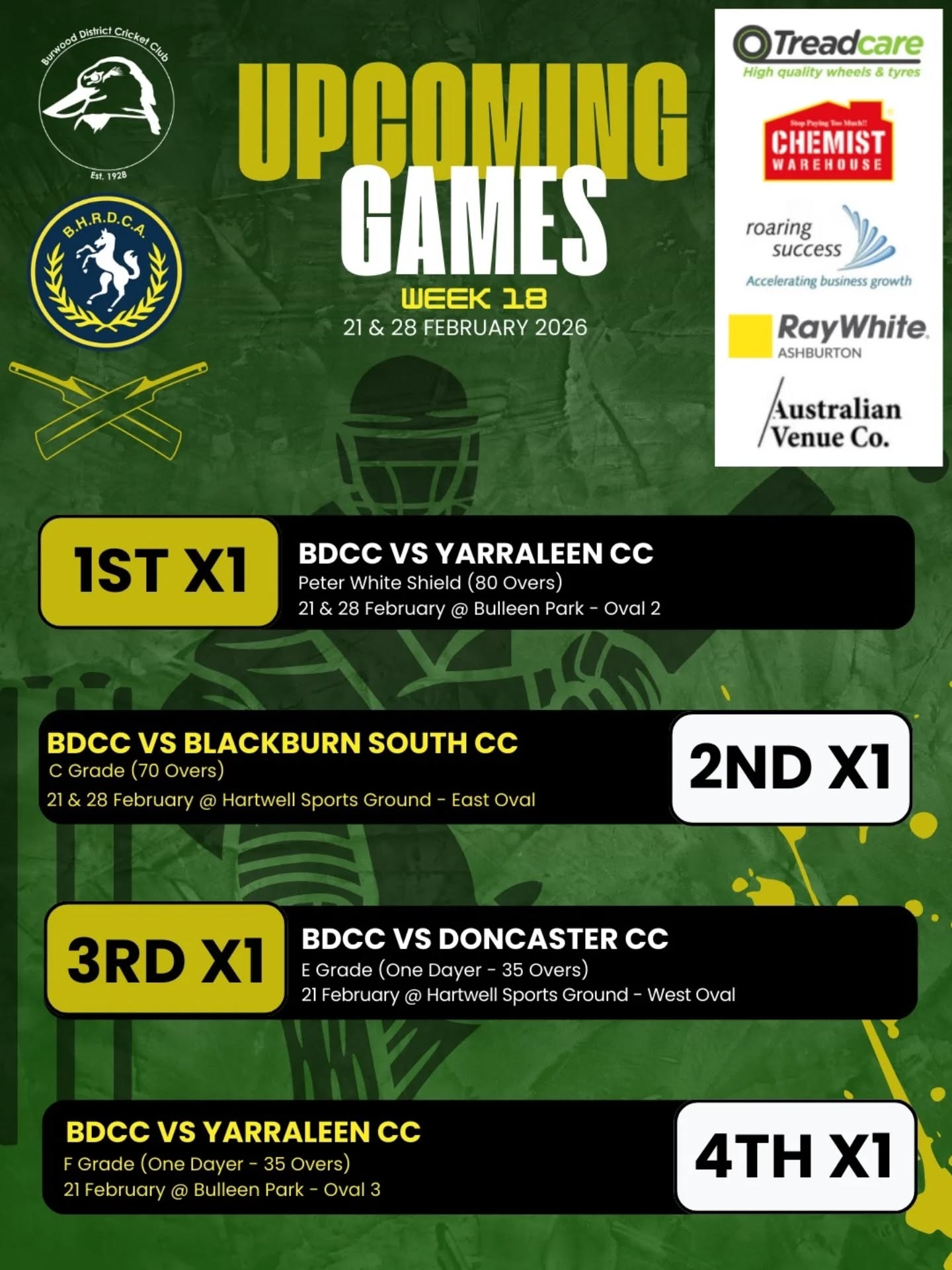 🏏 TEAM ANNOUNCEMENTS | BDCC – WEEK 18 💚💛
Another big stretch ahead for the Burras with crucial two-day contests for the top grades and important one-day battles for the 3s and 4s. Time to stay sharp, trust the work, and compete hard every session.
🟡 1ST XI
Opponent: Yarraleen CC
Competition: Peter White Shield
Oval: Bulleen Park – Oval 2
Match Dates: 21 & 28 February
🟢 2ND XI
Opponent: Blackburn South CC
Competition: C Grade
Oval: Hartwell Sports Ground – East Oval
Match Dates: 21 & 28 February
🟡 3RD XI
Opponent: Doncaster CC
Competition: E Grade
Oval: Hartwell Sports Ground – West Oval
Match Date: 21 February
🟢 4TH XI
Opponent: Yarraleen CC
Competition: F Grade
Oval: Bulleen Park – Oval 3
Match Date: 21 February
Big opportunities across all grades.
💚💛 Stand tall. Compete hard. Play for each other.
Go well, Burras! 💛💚