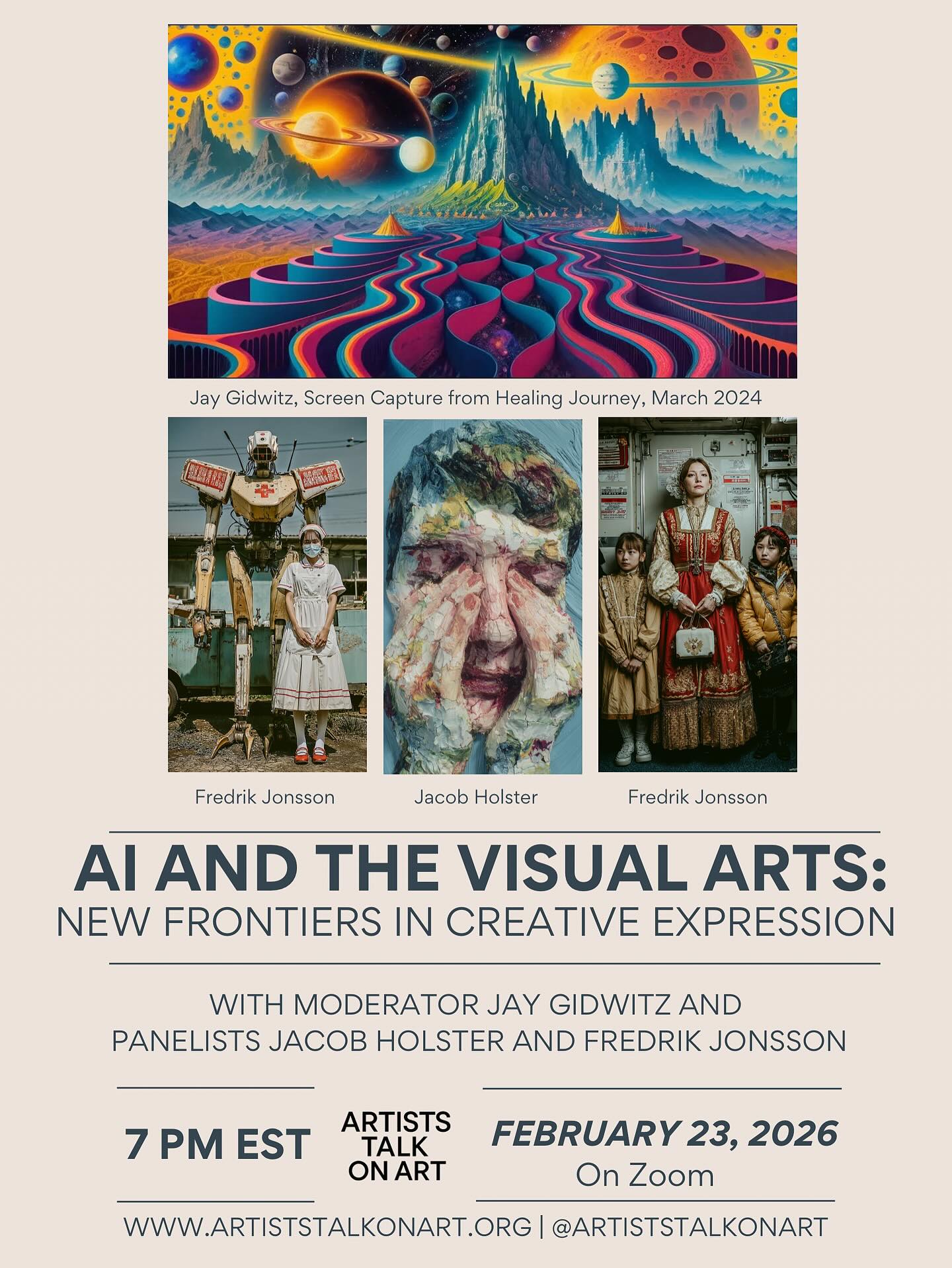 Join moderator Jay Gidwitz, founder of Surrealism Today (surrealismtoday.com), and panelists Jacob Holster and Fredrik Jonsson on Monday, February 23rd at 7 pm for "AI and the Visual Arts: New Frontiers in Creative Expression," a compelling discussion on the role of artificial intelligence in contemporary visual art*
As AI tools reshape the creative landscape, this panel brings together three artists working at the frontier of AI-generated imagery to examine the medium's possibilities, limitations, and implications for the broader art world. From surrealist digital art and painterly AI aesthetics to immersive worldbuilding and cinematic storytelling, the conversation will explore how these artists are harnessing emerging technologies not as a replacement for human vision, but as a means to expand it. Jay Gidwitz (Moderator) is an editor at Surrealism Today, a leading editorial platform and YouTube channel dedicated to contemporary surrealist, visionary, and psychedelic art. Through the site's artist profiles, interviews, and original AI-generated video content, which has garnered over 8 million views on YouTube, Gidwitz has become a prominent voice at the intersection of surrealism and digital art. @jaygidwitz
Jacob Holster is an Assistant Teaching Professor of Music Education at Penn State University whose research examines the convergence of artificial intelligence, pedagogy, and creative practice. @bandyquantguy
Fredrik Jonsson is a Swedish-born Creative Director, visual storyteller, and AI artisan whose work has drawn international attention for its richly imagined worlds blending retro-futurism, industrial brutalism, and cinematic grandeur. @aim_not_here
*Visit our website in bio to find the link and register
#artiststalk #artiststalks #artisttalkseries #artistsupportartists #artistsofinstagram