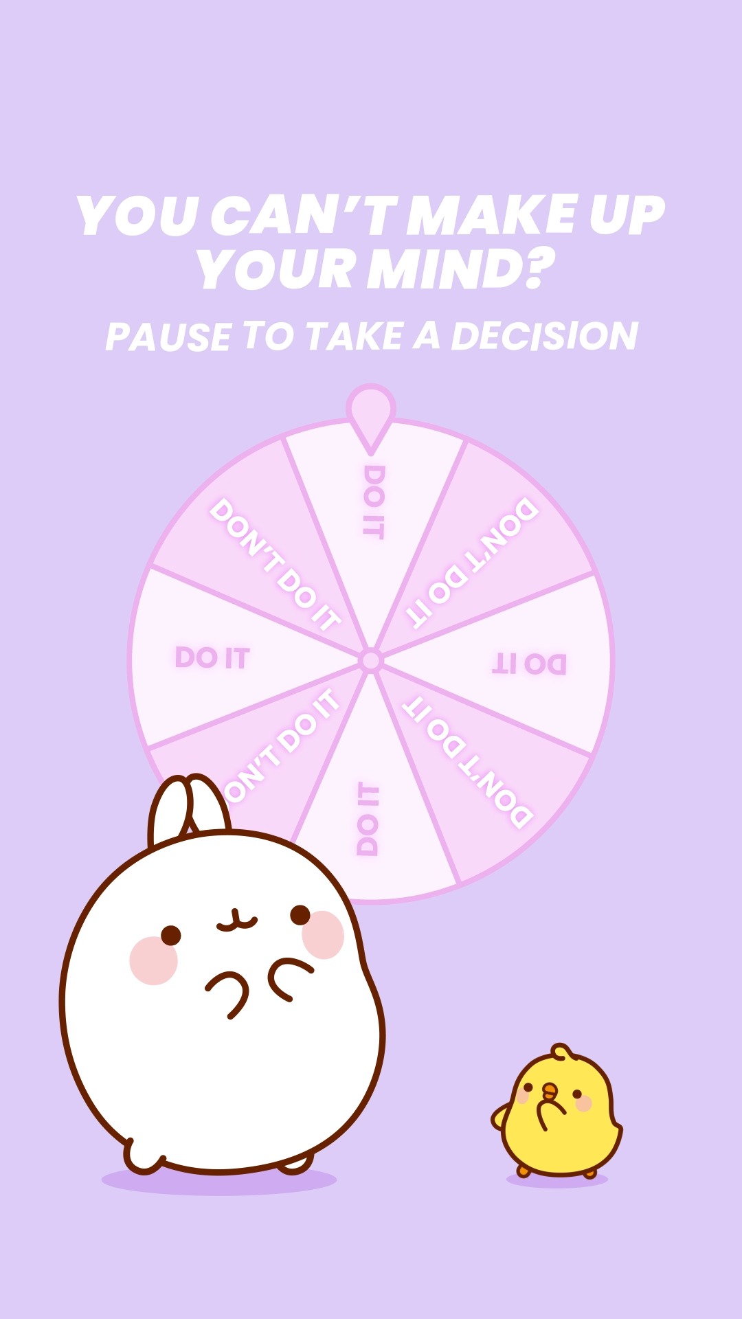 Will you exercise? Will you order food? Will you confess your crush? Pause to take a decision! 💌