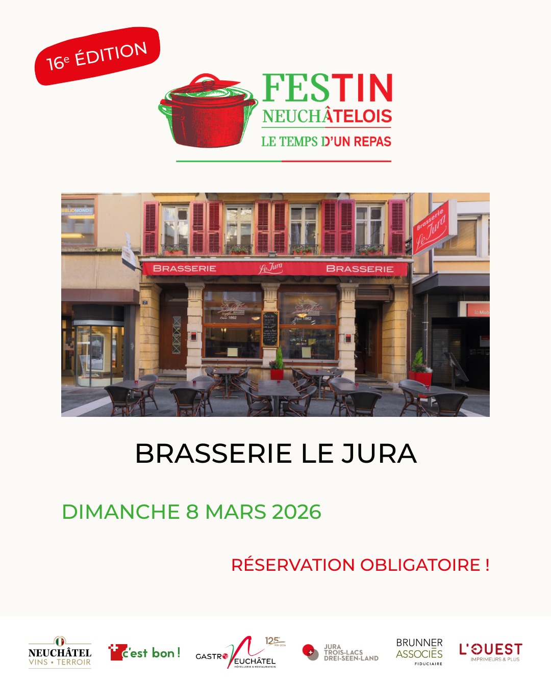 Le Festin neuchâtelois s’arrête à la Brasserie Le Jura !
Le Jura vous invite le dimanche 8 mars 2026 à découvrir le véritable esprit du terroir neuchâtelois.
📍 Rue de la Treille 7, 2000 Neuchâtel
📞 Réservation obligatoire au 032 725 14 10
Pensez à réserver rapidement !
🔗 Retrouvez tous les restaurants participants sur le site du Festin neuchâtelois – lien en bio
#FestinNeuchâtelois #TerroirNeuchâtelois #BrasserieLeJura