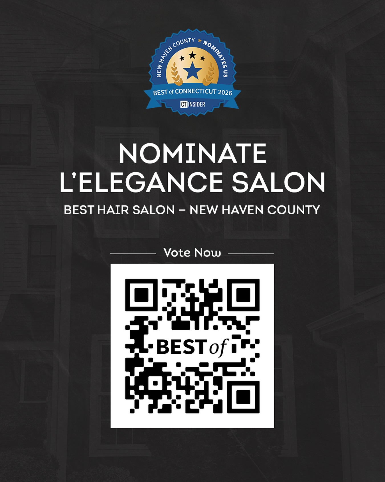 We’ve been nominated for Best Salon in New Haven County for Best of Connecticut 2026 🤍
If you’ve ever left our chair feeling confident, refreshed, and obsessed with your hair… we would LOVE your vote.
It takes less than a minute! Just scan the QR code in this post or visit the link in bio.
Your support means everything to our team 💫
#lelegancesalon #newhavencounty #ctsalon #connecticutbusiness #bestofconnecticut