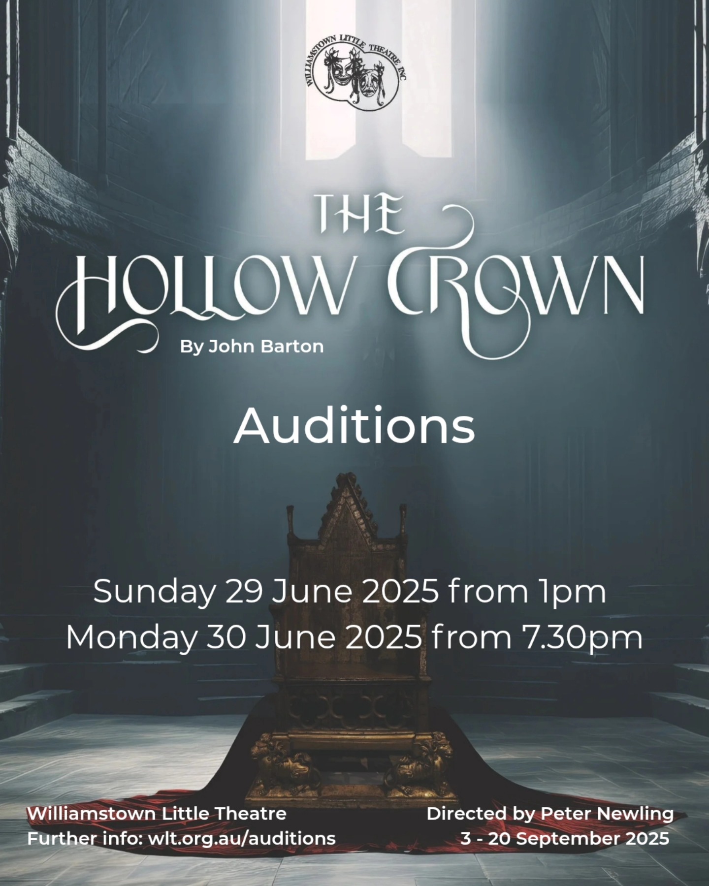 **AUDITIONS**
Season 4: The Hollow Crown, by John Barton. Directed by Peter Newling.
The Hollow Crown traces the history of the British monarchy from William the Conqueror to Queen Victoria. Author John Barton has lovingly stitched together excerpts from plays, songs, speeches, letters and general gossip down through the years to tell the succession story in a light-hearted, whimsical and vastly entertaining romp.
Auditions will be held at WLT Sunday 29 June from 1pm and Monday 30 June from 7.30pm - more info: wlt.org.au/auditions
#TheHollowCrown