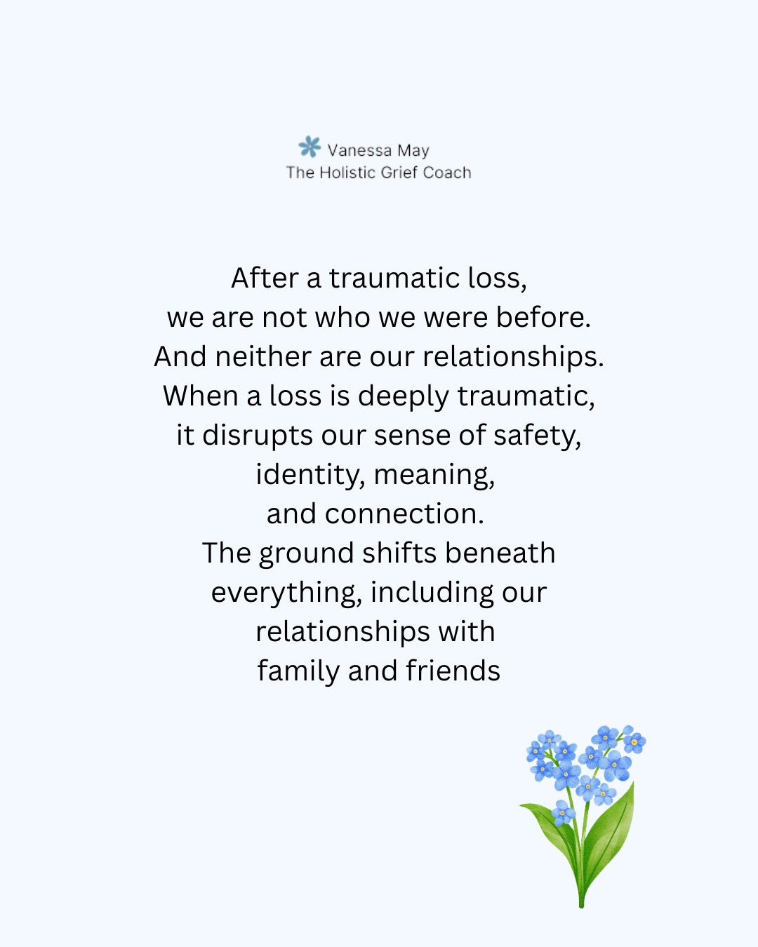 Traumatic loss changes us. Grief can affect everything in our lives, including relationships with our family and friends. Unfortunately, some relationships fracture under the weight of grief and some people do not have the emotional capacity to stand by us. But at the same time, others show up with unexpected compassion, and we may also form new relationships with those who are walking the same path as we are.
If this post resonates, please share, save, like and follow 🤍
.
#griefchangesus #griefsupport #bereavedmother #widow