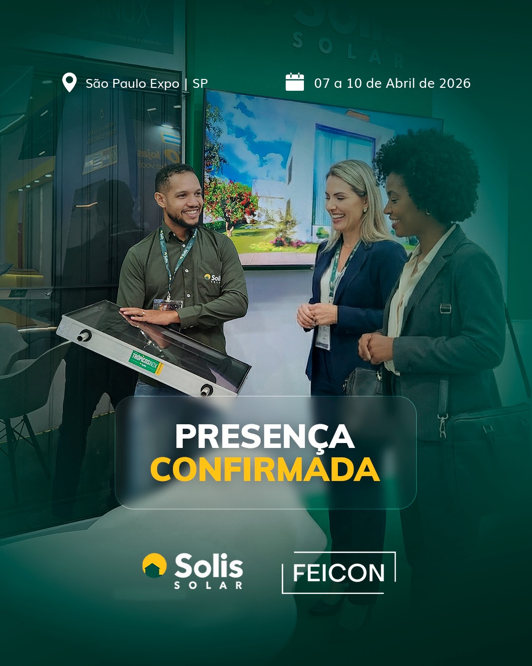 A Feicon 2026 vem aí, e a Solis Solar tem o prazer de convidá-lo mais uma vez para visitar nosso estande!
Anota na agenda:
- 07 a 09 de Abril das 10h às 20h
- 10 de Abril das 10h às 19h
📍 São Paulo Expo - SP - Estande C041
- Entrada gratuita com credenciamento antecipado