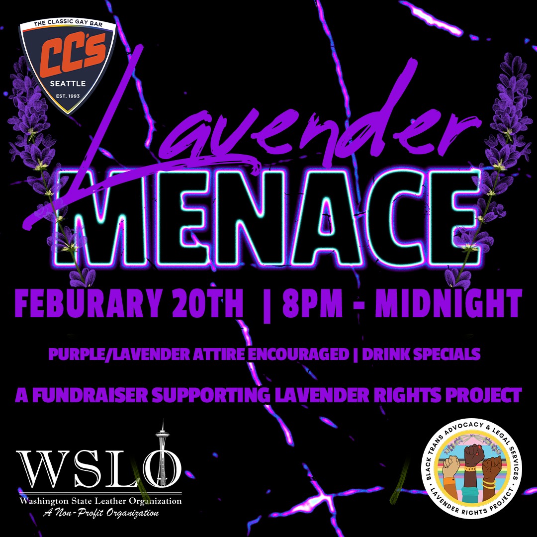 Tonight come out and support a fundraiser for Lavender Rights Project.
Beca (Washington State Ms. Leather 2025) will be hosting the event.
Fundraiser drink options ($2 per drink supports Lavender Rights Project) and a raffle.
https://www.lavenderrightsproject.org/