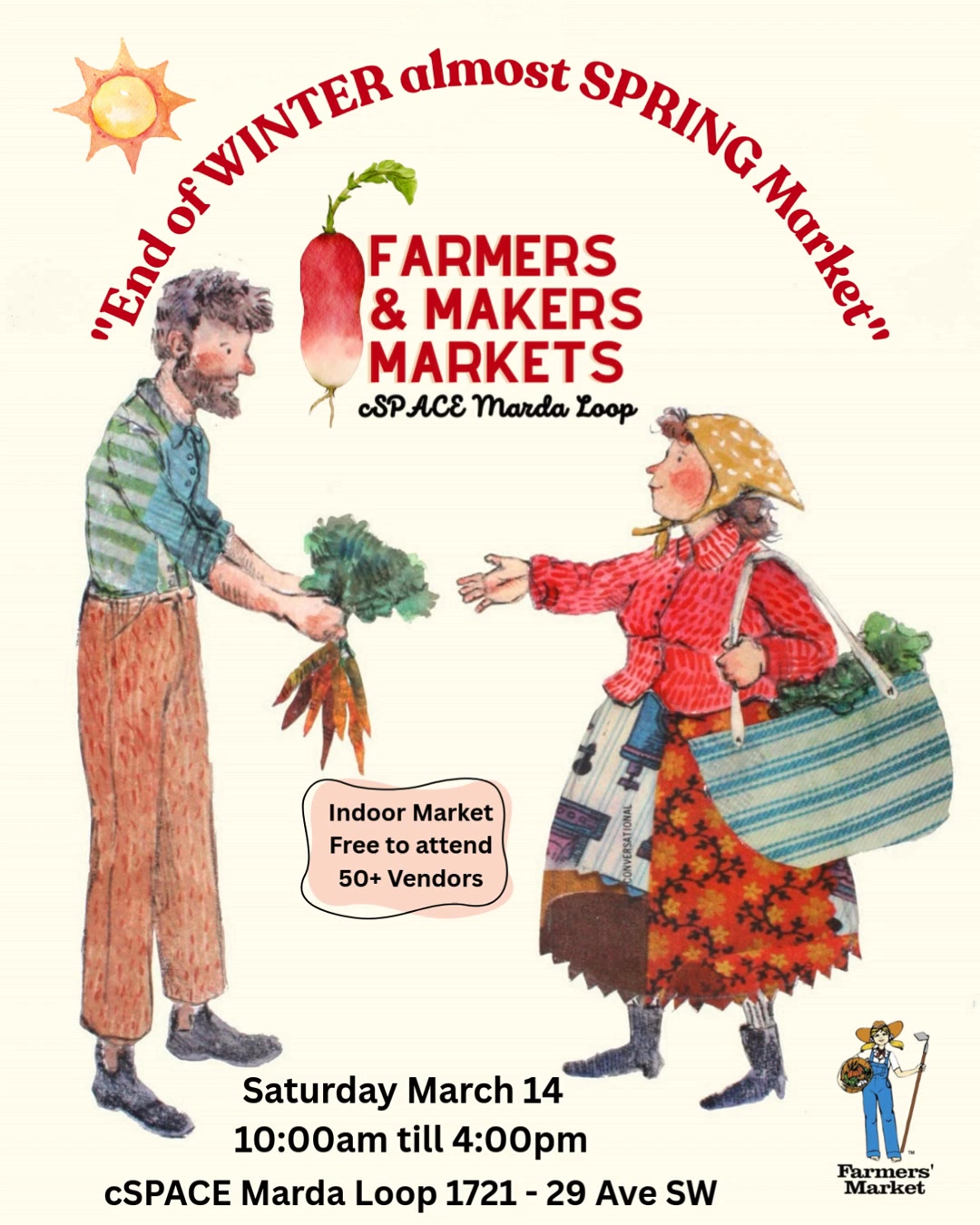 Think Warm Thoughts! ☀️ The 2026 Market Season is Calling.
Before we head outdoors, come visit us inside for a one-day-only event!
What: "End of Winter, Almost Spring Market"
Where: cSPACE Marda Loop
When: March 14, 2026 | 10am – 4pm
Come shake off the winter blues and support your favourite local makers!
The snow might still be on the ground, but we are full-steam ahead planning for the return of the outdoor Farmers' & Makers Market on May 23, 2026!
Calling all Local Businesses!
We are officially looking for vendors for the upcoming outdoor season. Whether you’re a seasoned pro or a brand-new business looking to make your debut, we’d love to see what you create. Apply on our website or click on link in our bio.
Oh and if you are looking for something to do we could use a few extra hands on March 14, 2026 - Volunteering is easy and fun - link in the bio 😎
@cspace.mardaloop @volunteer.yyc @volunteeringyyc
