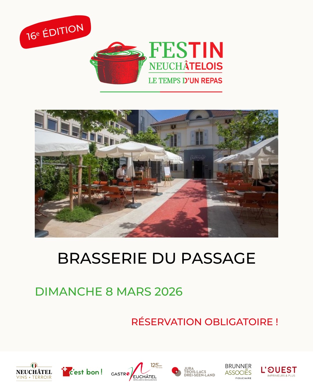 Le Festin neuchâtelois s’invite à la Brasserie du PasSage !
La Brasserie du PasSage vous propose le dimanche 8 mars 2026, dès 11h30, un menu spécialement conçu pour l’occasion.
🎶 Le repas sera accompagné par un groupe musical
📍 Passage Maximilien-de-Meuron, 2000 Neuchâtel
📞 Réservation obligatoire au 032 717 82 24
Les places étant limitées, réservez dès maintenant !
🔗 Tous les restaurants participants sont à découvrir sur le site du Festin neuchâtelois – lien en bio
#FestinNeuchâtelois #TerroirNeuchâtelois #BrasserieDuPassage