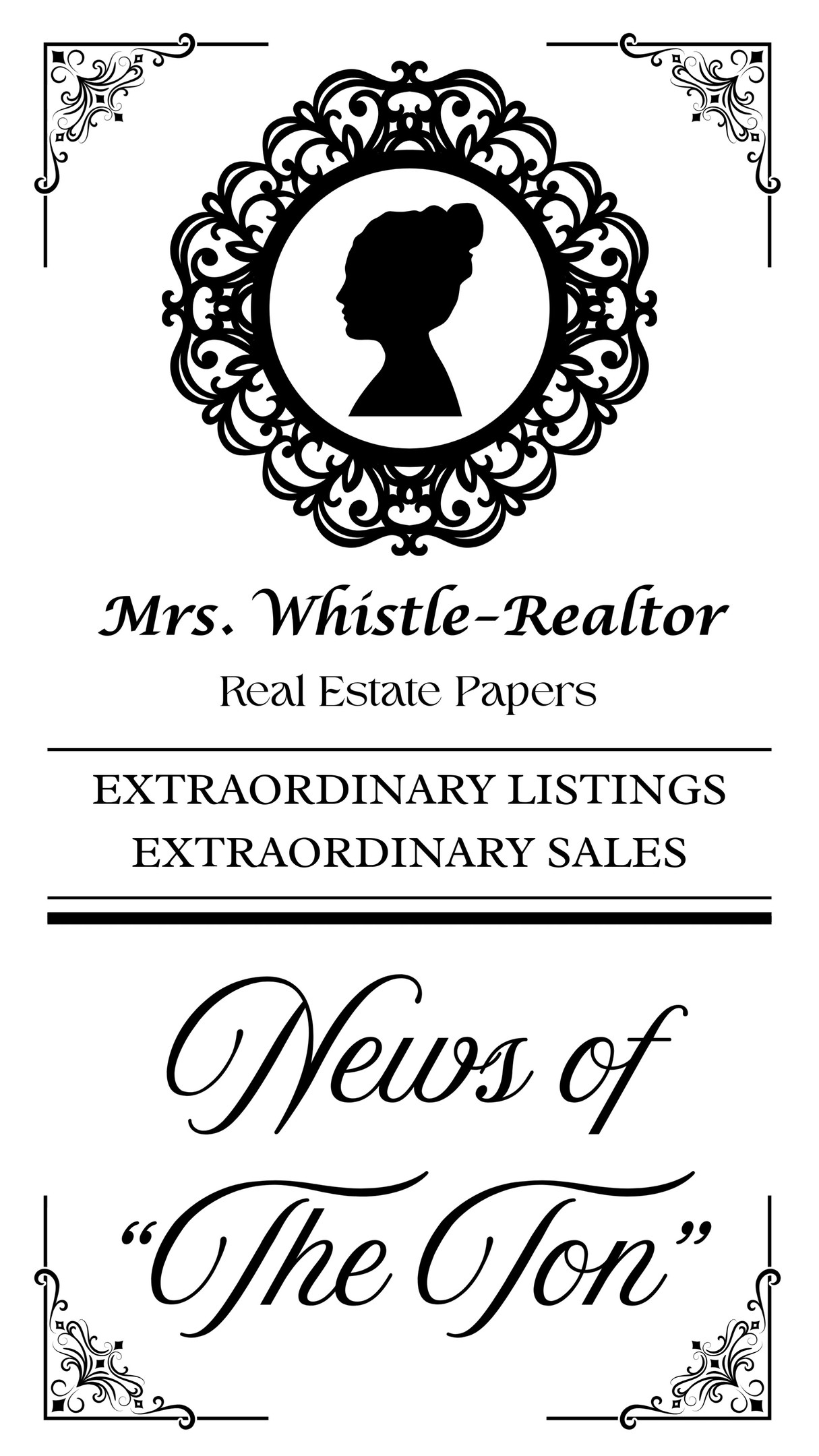 Dearest Gentle Reader… the latest society papers have arrived, and whispers of extraordinary homes are circulating throughout North Royalton, Broadview Heights, Parma, Brunswick, and beyond.
hould you wish your residence to become the season’s Diamond, the most coveted address, you know precisely whom to call.
Yours most devoted to fine homes,
Mrs. Whistle-Realtor.