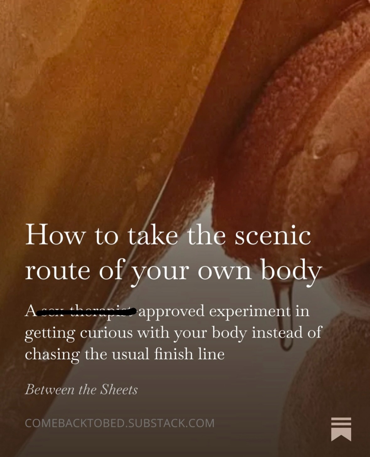 The second parter to my latest “let’s touch ourselves more” rant. Where the first part is the why, this is the how. As always, you can find the uncensored version by subscribing
I walk you through taking a mazzing inventory and give you prompts to learn how to take the scenic route of your body, rather just defaulting to old, performative or unsatisfying habits. No more of this “well if it ain’t broke, why fix it” mentality. Enjoy 👅