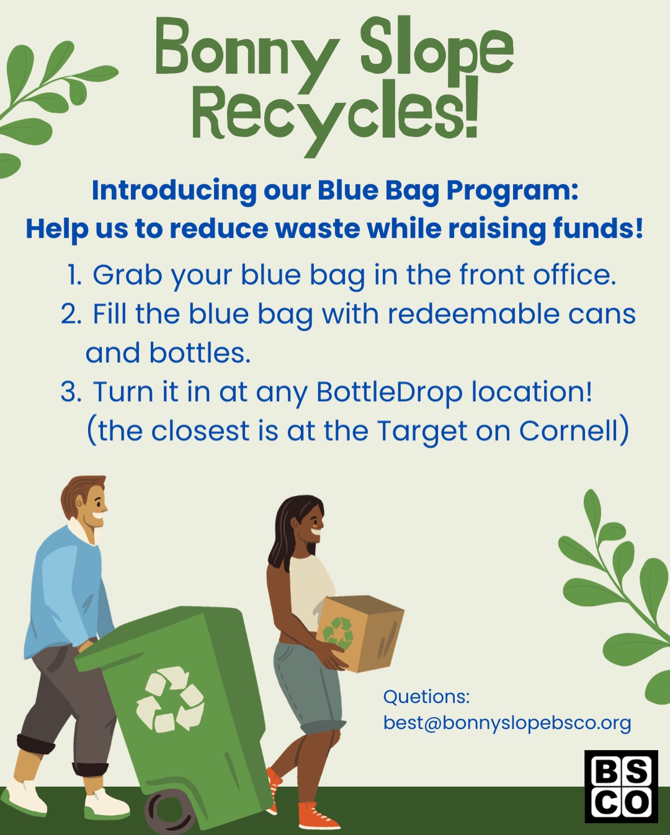 Do you know about our new Blue Bag program? Now you can help raise funds while recycling! Grab a blue bag from the office, fill it with recyclable bottles and cans, and bring it to a designated bottle return - the refund will be sent to BSE ♻️💚