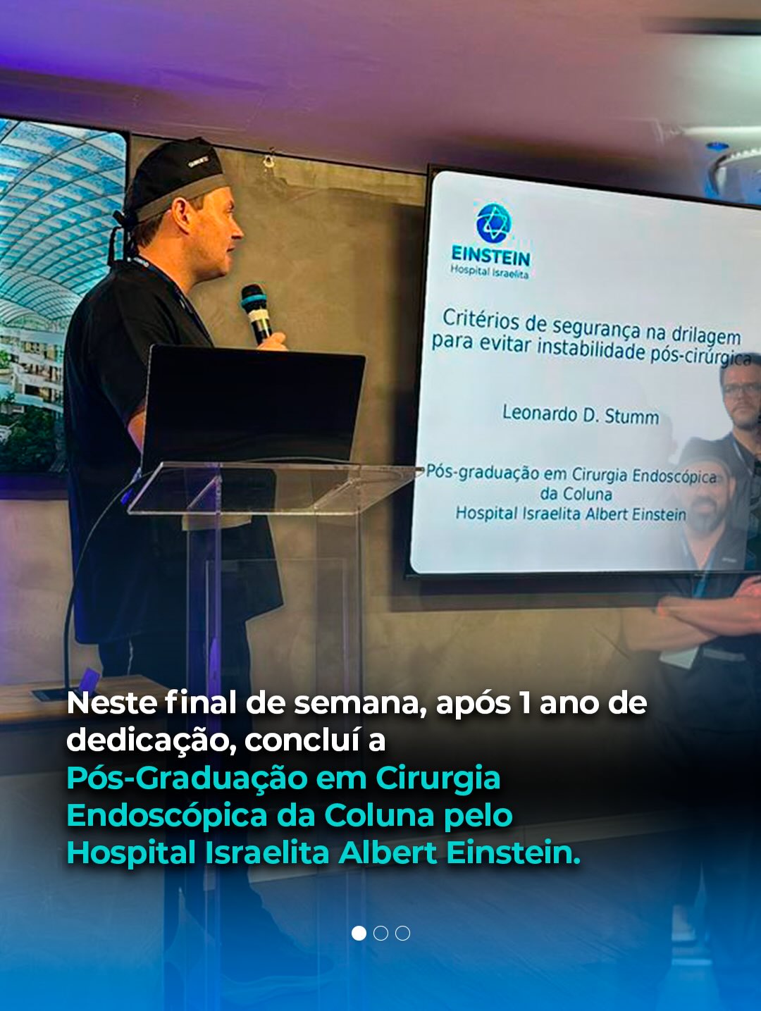 Neste final de semana concluí a pós-graduação em Cirurgia Endoscópica da Coluna pelo Hospital Israelita Albert Einstein.
Foram meses de imersão, com aulas teóricas aprofundadas, treinamento prático e troca constante com algumas das maiores referências em cirurgia endoscópica do Brasil. Mais do que aprendizado técnico, foi uma experiência de evolução profissional e construção de conexões com colegas comprometidos com a excelência.
Saio desse ciclo ainda mais preparado para oferecer aos meus pacientes técnicas modernas, minimamente invasivas e alinhadas ao que há de mais avançado na cirurgia da coluna.
Seguimos evoluindo para trazer o que há de melhor da medicina para meu pacientes.
#medicina
#cirurgiadacoluna
#ortopedia
#colunavertebral
#dor