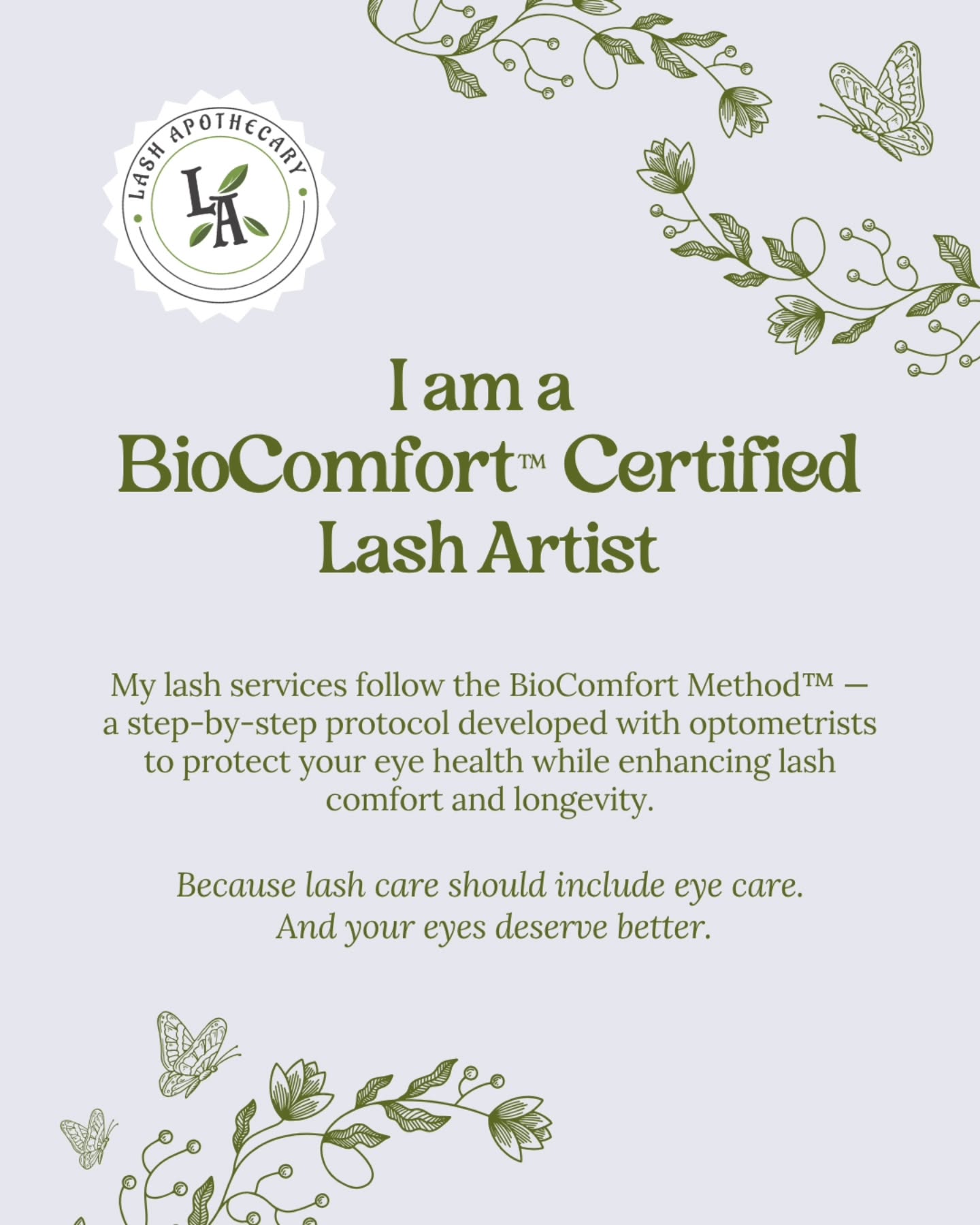 My services will soon include the BioComfort™ method; a science-backed lash prep and
post-care system designed to reduce
irritation and support long-term eye
health for an even better lash experience.
#BioComfortCertified #OcularSafeLashing
#LashHealthMatters #BioComfortMethod #MDesthetician
