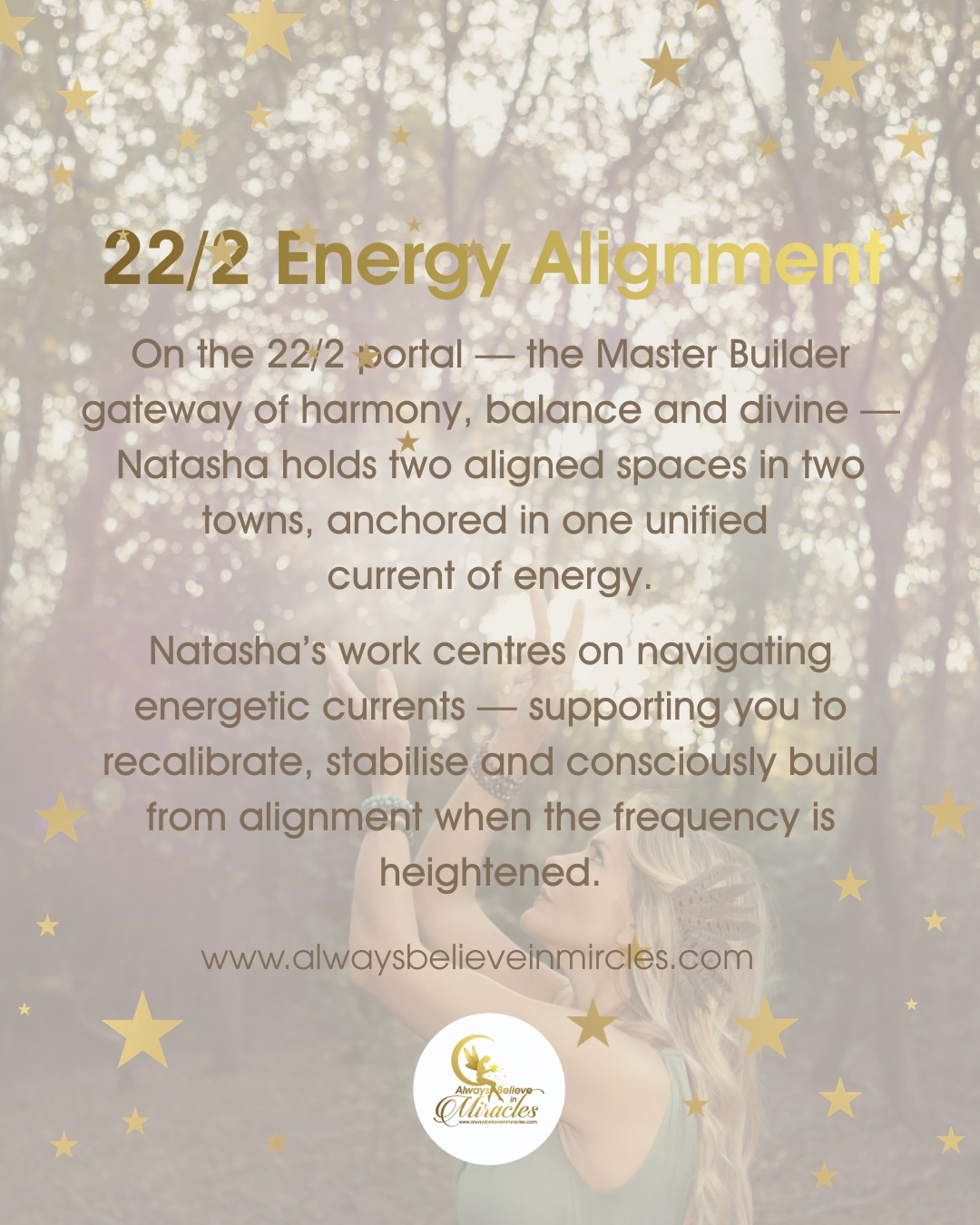 We are not just working with dates. We are working with frequency.
Numbers are waves. Each one carries a vibration. When certain dates align — 2/2, 22/2, 11:11 — they open energetic doorways. The field becomes more responsive. More receptive. More alive.
From a young age, my mother taught me to notice the patterns. The repetition on the clock. The rhythm behind time. I learned that time isn’t rigid — it stretches, bends, softens. And when our internal rhythm aligns with the rhythm of the moment, something extraordinary happens.
Flow.
Being born on double numbers, I have always felt a natural pull toward these cycles and gateways. My life’s work has centred around navigating these energetic currents — helping you recalibrate your field when the portal is open and the frequency is amplified.
And 22/2 is one of the most powerful gateways of the year.
The Master Builder frequency.
Balance. Partnership. Divine order.
The moment where intention meets structure.
I began this month on 2/2 in Sedona, Arizona, at the Birthing Cave — anchoring into the Divine Feminine — and I close it tomorrow on 22/2, holding two powerful spaces. Different environments, one current of energy — both profoundly aligned for your expansion.
Morning — Portal Energy Clearing at my Essex studio ✨
Evening — Launching Crystalline Energetics in Mayfair, London ✨
Two towns. One frequency. 222.
We are now integrating the eclipse shifts.
The dust is settling.
The revelations have landed.
We have completed the introspective Year of the Snake. And now, under the Fire Horse of 2026, we do not crawl — we run.
Wild. Clear. Unapologetic.
Aligned with our own rhythm.
The 22/2 portal invites you to recalibrate your timeline.
To stabilise your nervous system.
To build from harmony instead of urgency.
This isn’t about waiting for signs.
It’s about becoming the signal.
Let’s run like wild horses into this next chapter — grounded, powerful and fully awake to our own frequency✨🐎
Much love
Natasha ✨
#222 #portal #opentheportalwithin #essex #london