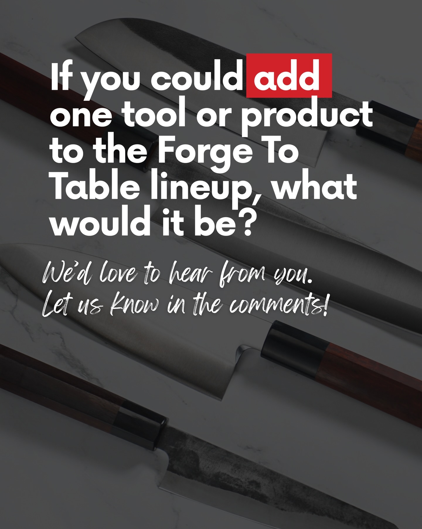 Hello, community! 🔪
We want to hear from you. As we continue to grow our lineup, what sharp, shiny things would you love to see next? Maybe some new kitchen accessories? Hit us with your ideas in the comments!
