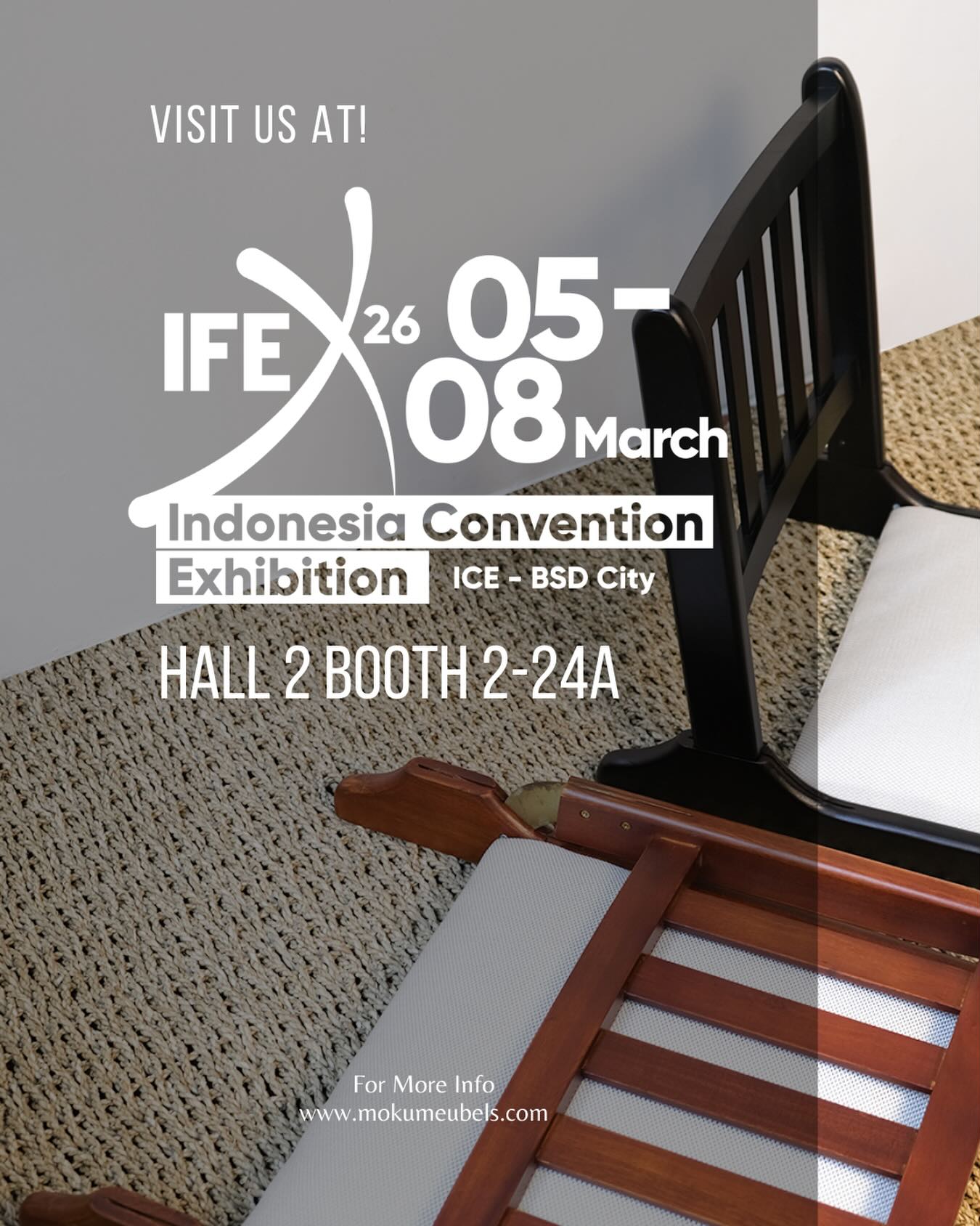 We are pleased to announce that Moku Meubels will be exhibiting at IFEX 2026.
Join us as we showcase our latest wooden furniture collections, crafted with quality materials, thoughtful design, and export-ready craftsmanship.
📍 IFEX 2026
📅 5-8 March 2026
🏢 Hall 2 – Booth 2-24A
We look forward to meeting buyers, partners, and industry professionals.
See you at IFEX 2026.
#MokuMeubels #IFEX2026 #FurnitureIndonesia #WoodenFurniture #B2BFurniture