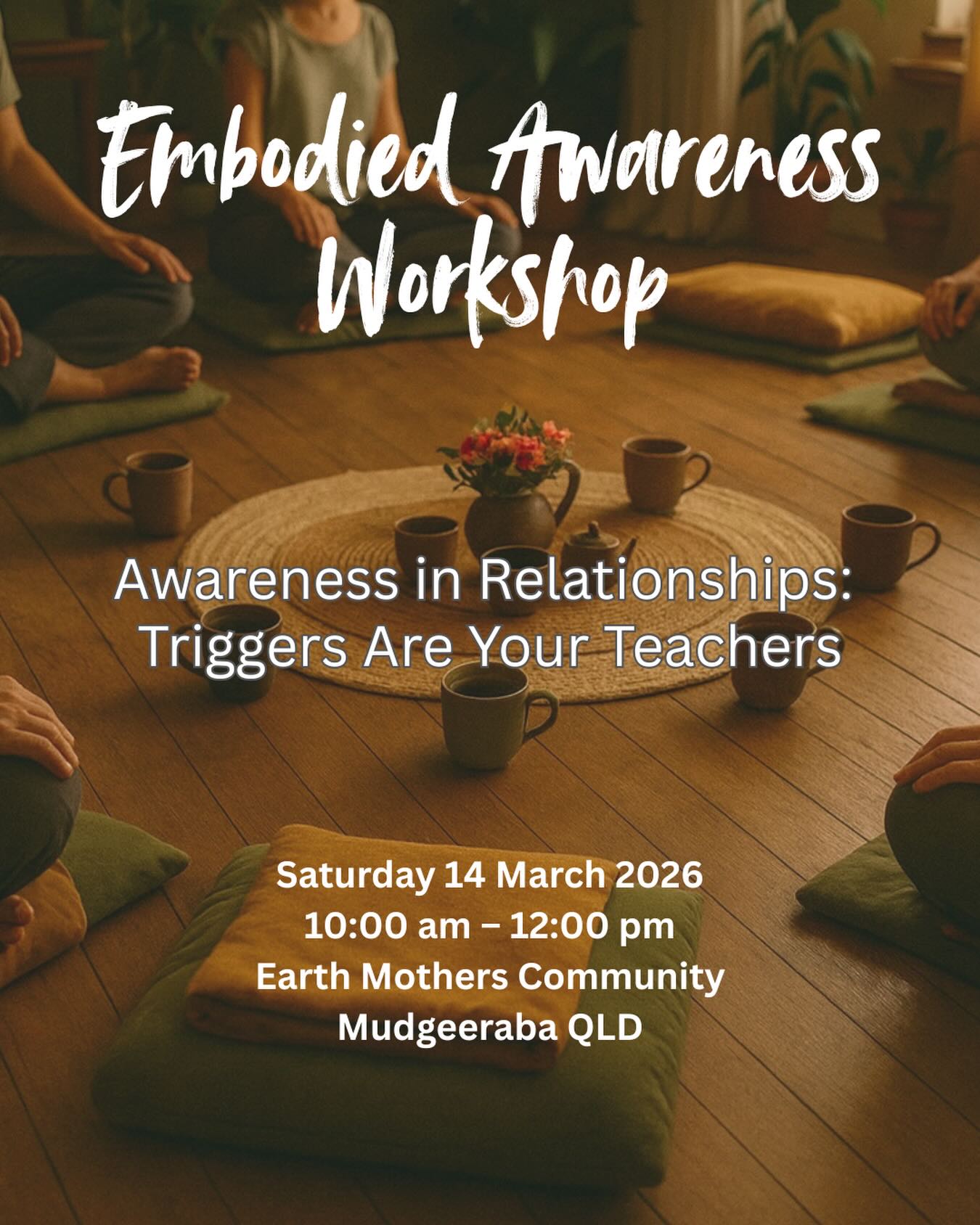 March Gathering
Embodied Awareness Workshop
Awareness in Relationships: Triggers Are Your Teachers
I’m holding a two hour in person workshop for women exploring how our relationships reflect our patterns, triggers and emotional responses.
This is not therapy and it’s not about fixing anyone. It’s about understanding what gets stirred in you and learning how to meet it differently.
In this March session we’ll explore relationship triggers and how they can become teachers rather than reactions.
The workshop includes
• grounded teaching
• guided reflection
• optional sharing
• gentle movement and embodied awareness practices
Held at Earth Mothers, Mudgeeraba
Saturday 14 March
10am to 12pm
Bookings via link in bio🫶🏻
#goldcoast #relationships #presence #awareness