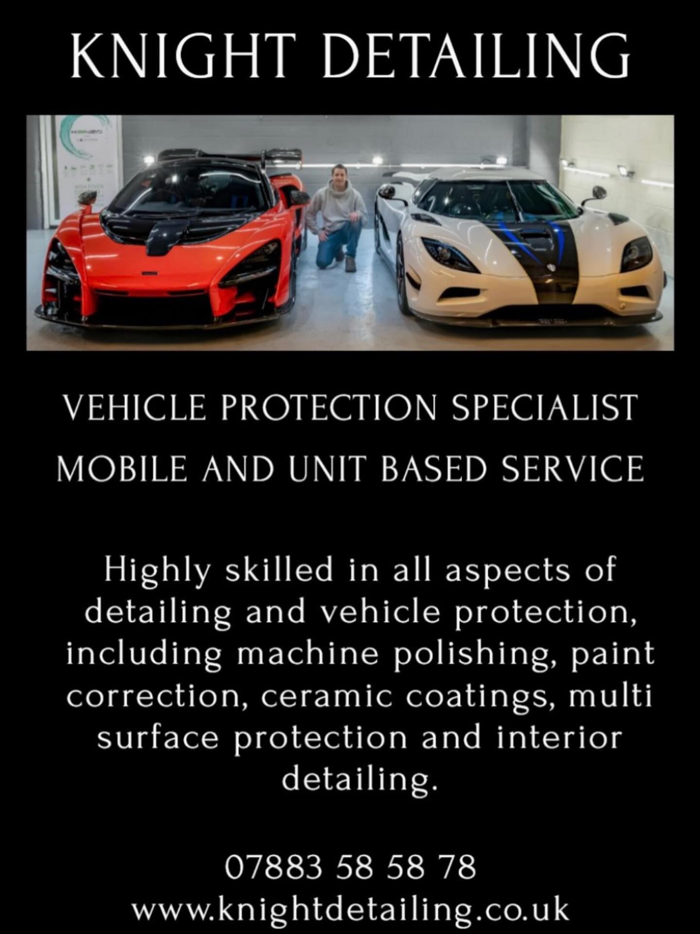 I have great news! I am moving in a new direction which will give my customers the same great service but with maximum convenience, plus I am no longer registered for VAT, which means instant savings for my customers.
I am moving out of my current unit at the end of February and going back to providing a high quality mobile detailing service.
The plan is that I can deliver regular maintenance cleaning, one off deep cleans, machine polishing and paint correction, along with ceramic coatings and protection options for almost every surface of your car, all carried out at your home or other convenient location, so no need to arrange dropping your vehicle off to me.
With 10+ years in business and a solid track record of working on some of the most desirable cars in the world, you can trust me to know how to get the very best from your vehicle while looking after it with the same care and attention that you would treat it with.
Machine polishing and ceramic coatings need to be completed indoors, so if you have a garage or indoor space I can complete this at your premises and if you don’t, I will have access to secure unit space where you can drop off your vehicle for me to complete the work there.
I am excited to get out on the road and hope to see you soon. Please don’t hesitate to drop me a message with anything you need doing and for information on my new pricing.
Thank you so much, Dave