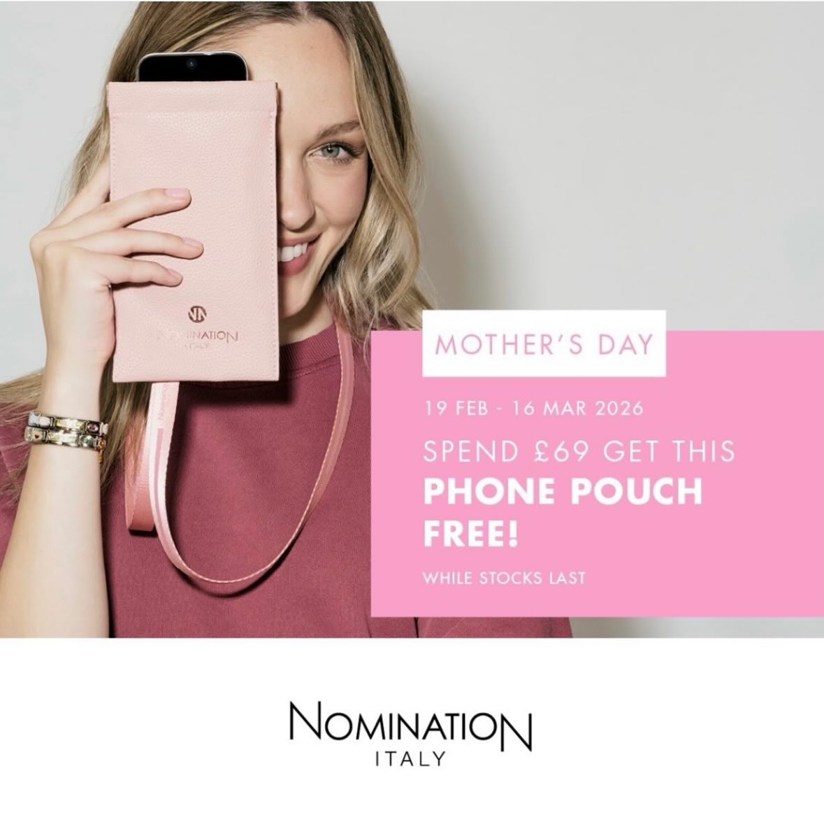 💖 Mother’s Day Special 💖
From 19th February – 16th March 2026, spend £69 and receive this gorgeous Nomination phone pouch for FREE 🎁
Whilst stocks last. Terms & conditions apply.