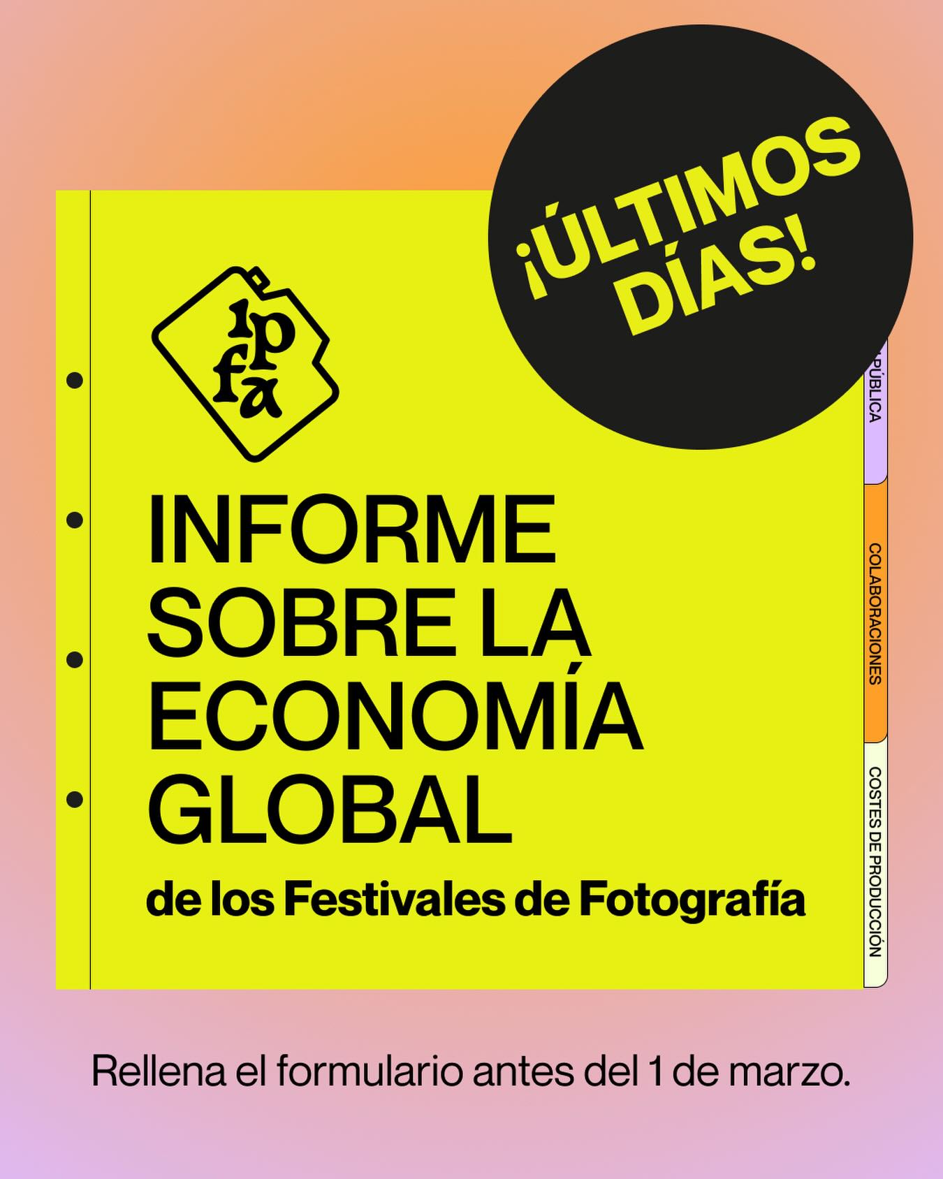 📖 ¡ÚLTIMOS DÍAS para participar en 𝗹𝗮 𝗶𝗻𝘃𝗲𝘀𝘁𝗶𝗴𝗮𝗰𝗶ó𝗻 𝗱𝗲 𝗻𝘂𝗲𝘀𝘁𝗿𝗼 𝟮º 𝗜𝗻𝗳𝗼𝗿𝗺𝗲 💯 𝗻𝗲𝗰𝗲𝘀𝗶𝘁𝗮𝗺𝗼𝘀 𝘁𝘂 𝗮𝘆𝘂𝗱𝗮!
Este año nos sumergimos en la 𝗘𝗰𝗼𝗻𝗼𝗺í𝗮 𝗚𝗹𝗼𝗯𝗮𝗹 𝗱𝗲 𝗹𝗼𝘀 𝗙𝗲𝘀𝘁𝗶𝘃𝗮𝗹𝗲𝘀 𝗱𝗲 𝗙𝗼𝘁𝗼𝗴𝗿𝗮𝗳í𝗮:
💰 financiación
🤝 colaboraciones
🧾 presupuestos
🖼️ costes de producción y exhibición
Tu festival puede ayudarnos a trazar el mapa económico del ecosistema festivalero global.
🔒 Datos anónimos y confidenciales.
👉 𝗥𝗲𝗹𝗹𝗲𝗻𝗮 𝗲𝗹 𝗳𝗼𝗿𝗺𝘂𝗹𝗮𝗿𝗶𝗼 𝗮𝗻𝘁𝗲𝘀 𝗱𝗲𝗹 𝟭 𝗱𝗲 𝗺𝗮𝗿𝘇𝗼
🔗 Link en bio o pídenos en los comentarios!
Los festivales de fotografía también se sostienen con números.
Y para entenderlos, te necesitamos a ti ♥️💯