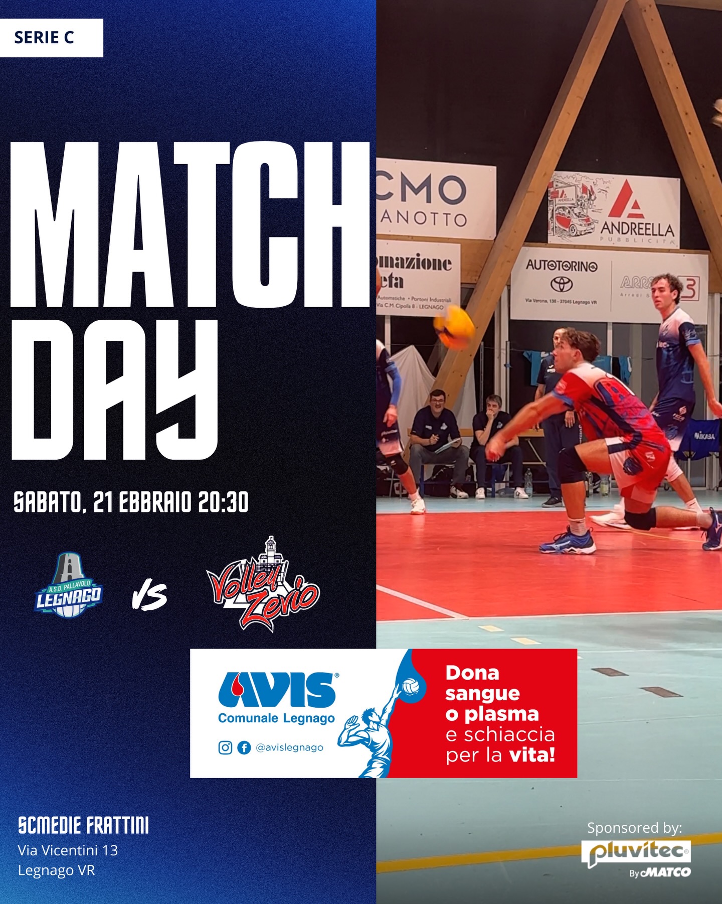 Serie C – 14ª giornata di campionato
Stasera si torna in campo al Pala Frattini per la 14ª giornata di campionato, contro Zevio.
🆚 Pallavolo Zevio
🕣 Ore 20:30
📌 Via Vicentini 13
Vi aspettiamo numerosi sugli spalti per spingere la squadra in questa nuova sfida casalinga 💪
In occasione della partita siamo felici di annunciare una nuova collaborazione con AVIS Comunale Legnago, storica associazione di volontariato del nostro territorio che promuove la donazione di sangue e plasma come valore di solidarietà e servizio alla comunità.
Sarà presente un punto check informativo all’interno dell’impianto: un’occasione per conoscere meglio l’associazione e ricevere tutte le informazioni per diventare donatori.
Facebook: https://www.facebook.com/AVISLegnago
Instagram: https://www.instagram.com/avislegnago/
Sport e solidarietà, insieme 🤝
#asdpallavololegnago