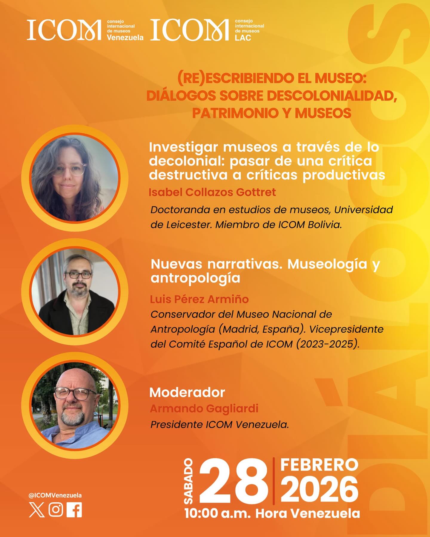 *Invitación a Diálogos*
Más info en: https://www.instagram.com/p/DVGVelTDdi2/?igsh=Nm1iMHlyejVpMG93
DIÁLOGOS ✨ (Re)escribiendo el museo: diálogos sobre descolonialidad, patrimonio y museos ✨
Este sábado 28 de febrero de 2026 a las 10:00 a.m. (hora Venezuela) nos reunimos en un espacio de reflexión y debate sobre nuevas narrativas en la museología y la antropología.
🔹 Isabel Collazos Gottert – Investigar museos a través de lo decolonial: pasar de una crítica destructiva a críticas productivas
🔹 Luis Pérez Armiño – Nuevas narrativas. Museología y antropología
🔹 Armando Gagliardi – Moderador, Presidente de ICOM Venezuela
*Zoom:*
https://us06web.zoom.us/j/82719224575?pwd=TdeMNrKW7Cgfd62BQdZ3PNUOG3lMr5.1
ID de reunión: 827 1922 4575
Código de acceso: 262519
📍 Organizado por ICOM Venezuela y ICOM LAC
📲 Síguenos en Instagram: @ICOMVenezuela
Facebook: @ICOMVenezuela
X: @ICOMVenezuela
Los esperamos 😊