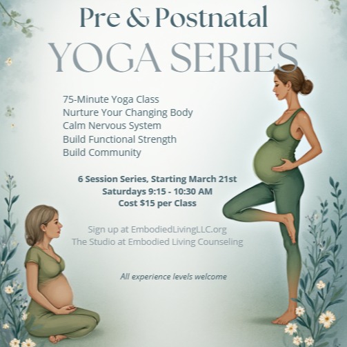 6 session series Starting March 21st.
Saturdays, 9:15 – 10:30 AM
This 75-minute prenatal yoga class is designed to support your
changing body, calm the nervous system, and build functional
strength for pregnancy, birth, and the postpartum transition. The
class is intentionally paced and adaptable, welcoming both
prenatal and postnatal clients at all stages of recovery and return
to movement. Located at The Studio at Embodied Living Counseling, LLC - Narragansett. Cost: $15 per class.