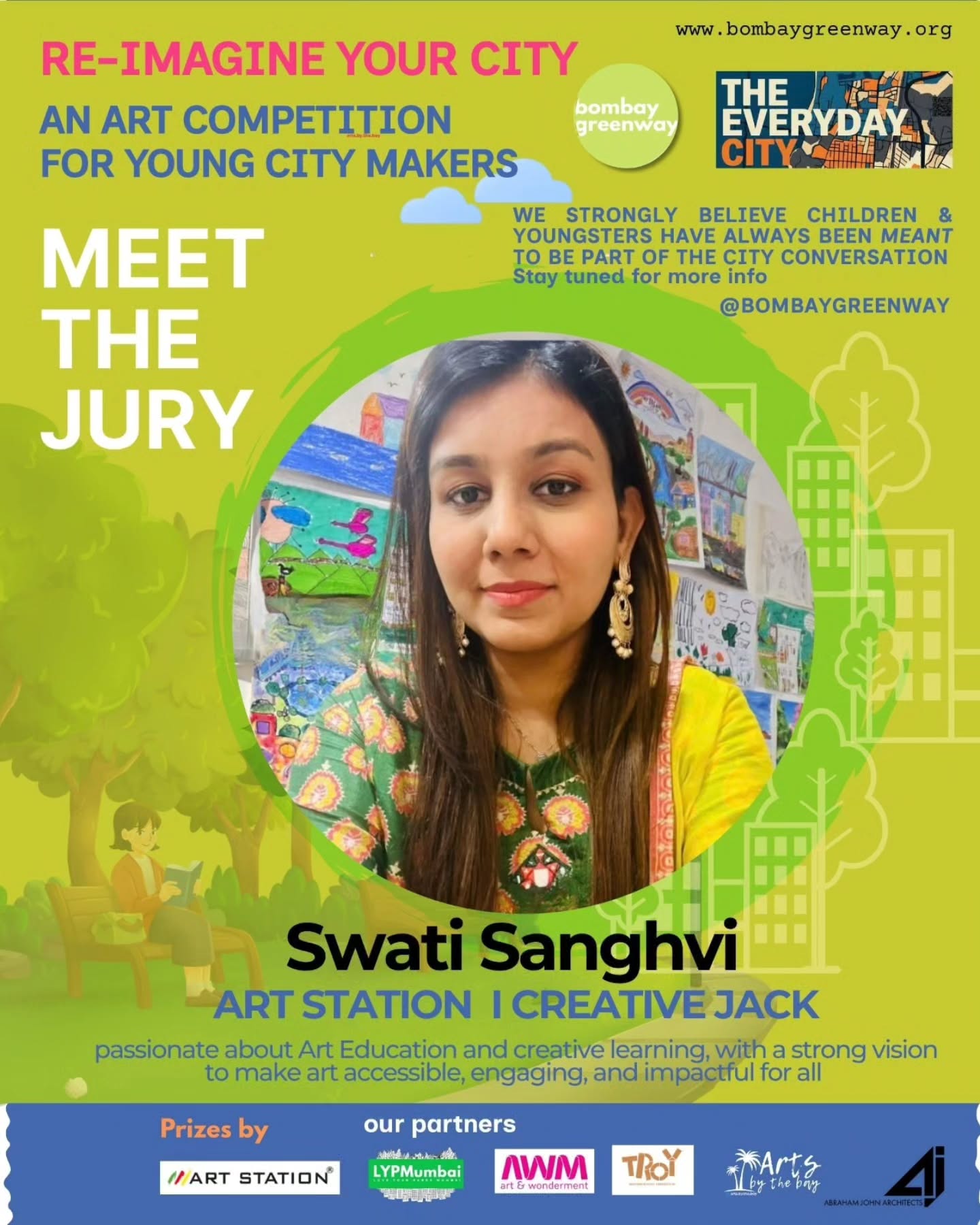 Meet Our Jury:
Swati Sanghvi
A Creative entrepreneur and founder of Creative Jack Academy - sister-concern of Art Station, passionate about Art Education and creative learning. Dedicated to building inspiring spaces where creativity grows through workshops, classes, and DIY experiences. Skilled in leadership, coordination, and customer engagement, with a strong vision to make art accessible, engaging, and impactful for all age groups.
🎨 Young City-Makers: Competition Wrap-Up 🌳
Part of THE EVERYDAY CITY exhibition by Bombay Greenway
🖌Over the past few days, our young city-makers have painted, drawn, built collages, and boldly re-imagined their city.
🌈From magical parks to people-first streets, their ideas were thoughtful, joyful, and refreshingly fearless.
💡Beyond the competition, children took part in hands-on activities, workshops, book readings, and creative conversations, proving that kids truly belong in the city dialogue.
We’re grateful to our wonderful jury for thoughtfully reviewing the entries:
Alisha Sadikot of @artandwonderment
Birwa Qureshi @craftofartindia
Sonal Sancheti @indiafoundationforcreativity
Farah Ahmad @troyblocks,
Swati Sanghvi @artstationindia @creativejackin , thank you for the prizes for the winning entries!
To be announced soon!
💛A big thank you to Dipti Jain @diptijain for co-organizing this art competition with us - your energy and commitment made it possible.
💛And a special mention to Pummy Jain, for her invincible spirit and constant encouragement!
💛Thank you @theartlab2022 @alishasadikot @troyblocks @artstationindia @asivero_community @aradhananagpal @arts.by.the.bay @jaiminibhawna @deepabalsavar for the wonderful workshops, book readings and hands-on fun that sparked the kids' imagination and wonder! ✨️
👋The jury is out… stay tuned for the results!
#bombaygreenway #turningspacesintoplacesmumbai #loveyourparksmumbai
