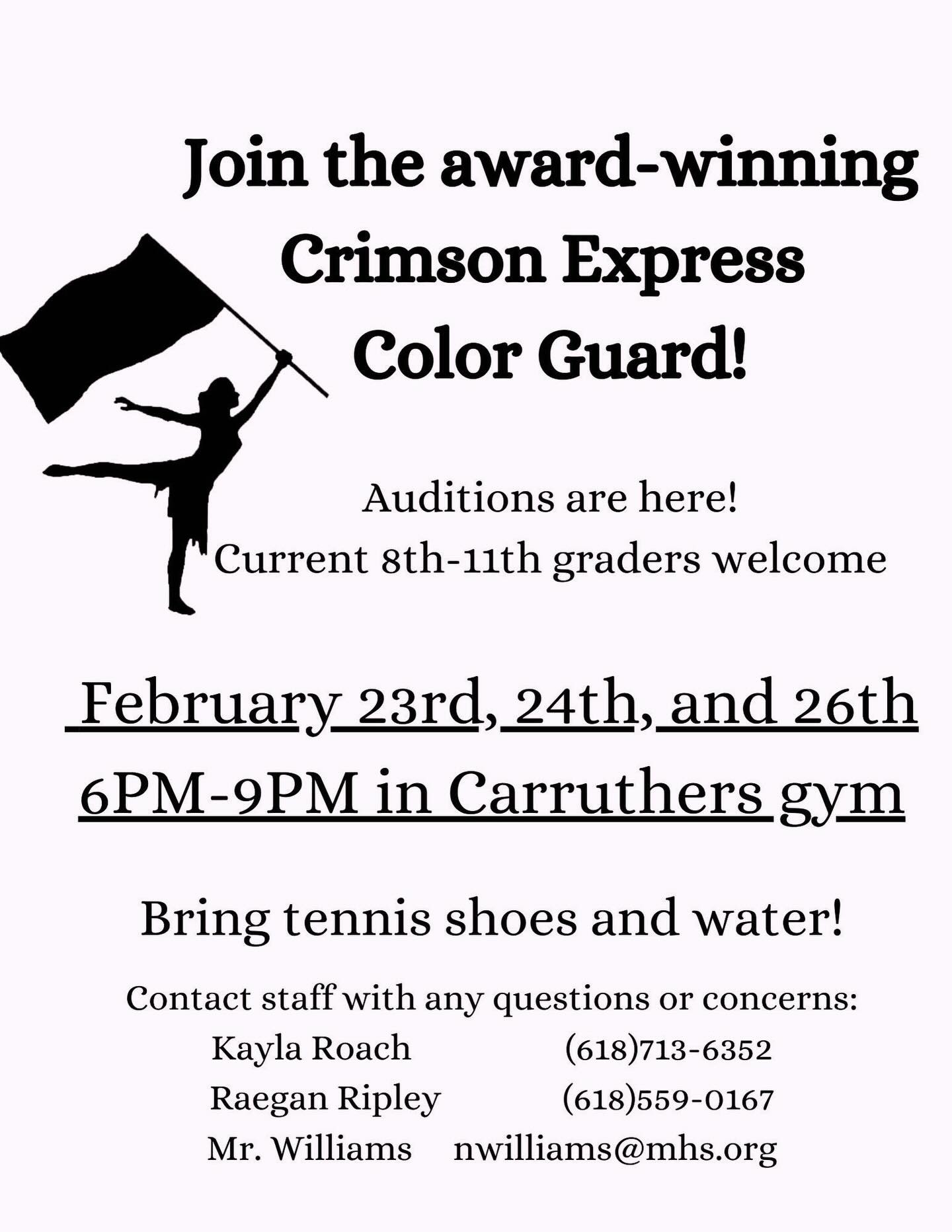Crimson Express Award Winning Color Guard invites you to join their team. Tryouts will take place over two weeks: Monday, February 23rd, Tuesday, February 24th, and Thursday, February 26th, 6-9 PM at the Carruthers Gym, and Monday, March 2nd, Tuesday, March 3rd, and Thursday, March 5th by appointment. For more information or to schedule an audition, please email Mr. Williams at nwilliams@mhs.org. We look forward to having you as part of our award-winning group and band.
