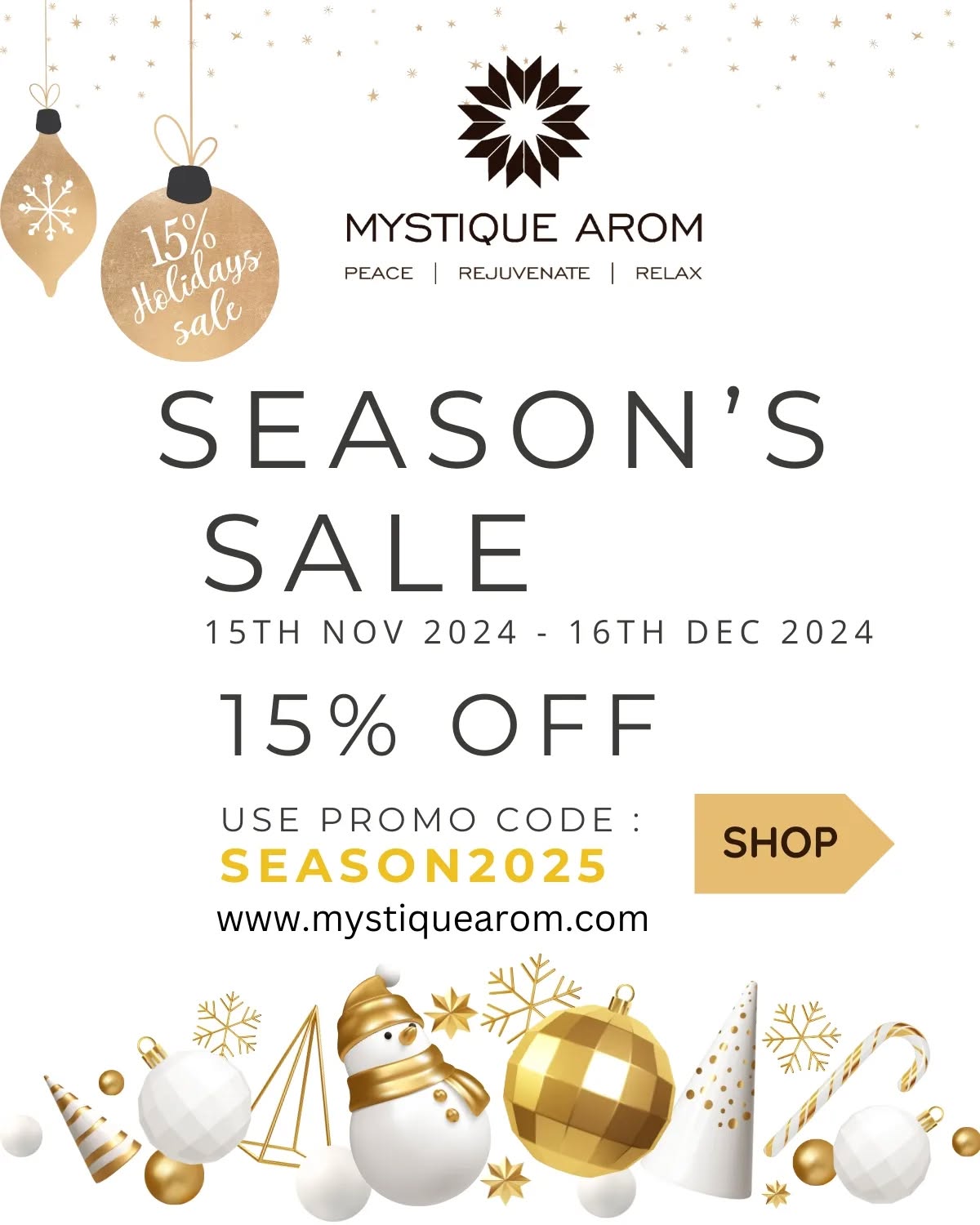 Unveil the power of nature with MYSTIQUE AROM, where we offer the finest quality aromatherapy and natural skin care products. From rejuvenating essential oils to luxurious skin treatments, our products are carefully crafted to enhance your well-being.
Take advantage of our 15% discount from 15th November 2024 to 16th December 2024 by using at checkout and experience the magic of MYSTIQUE AROM.
Promo Code : SEASON2025
#mystiquearom #naturalproducts #aromatherapy #asiatique #terminal21asok #platinumfashionmall