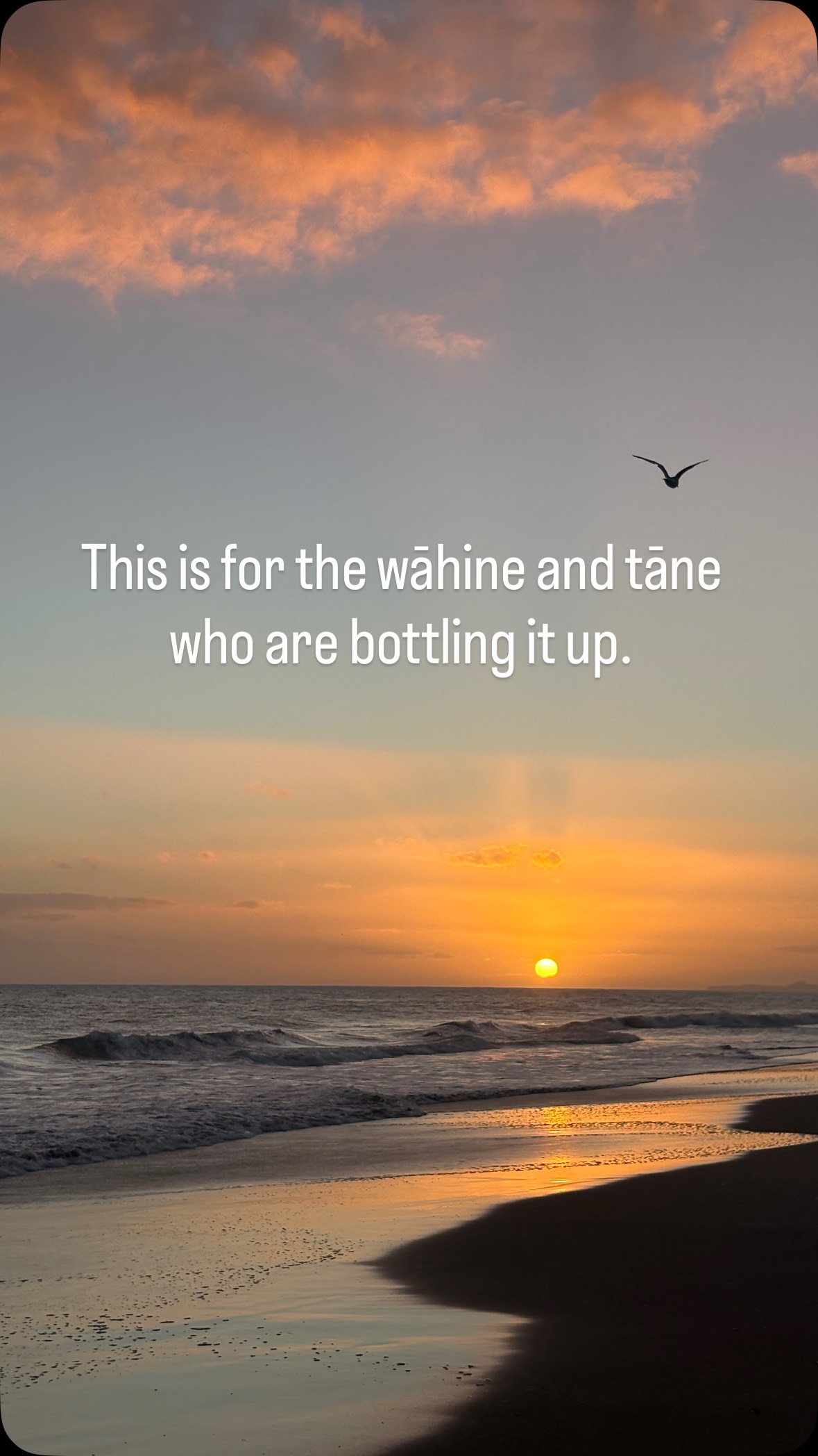 This is for the wāhine and tāne who are bottling it up.
Holding it together.
Staying quiet.
Pretending you’re fine.
You’re not “strong” for carrying it alone.
You’re just making it heavier.
What you don’t express doesn’t disappear.
It builds.
It hardens.
It explodes.
And when it does, it often lands on the people closest to you.
Enough.
Find your person.
Use your voice.
Say the thing.
Let it out.
You are not meant to carry it all by yourself.
#expressyourself #bevulnerable #speakup #communicate #selfawareness
