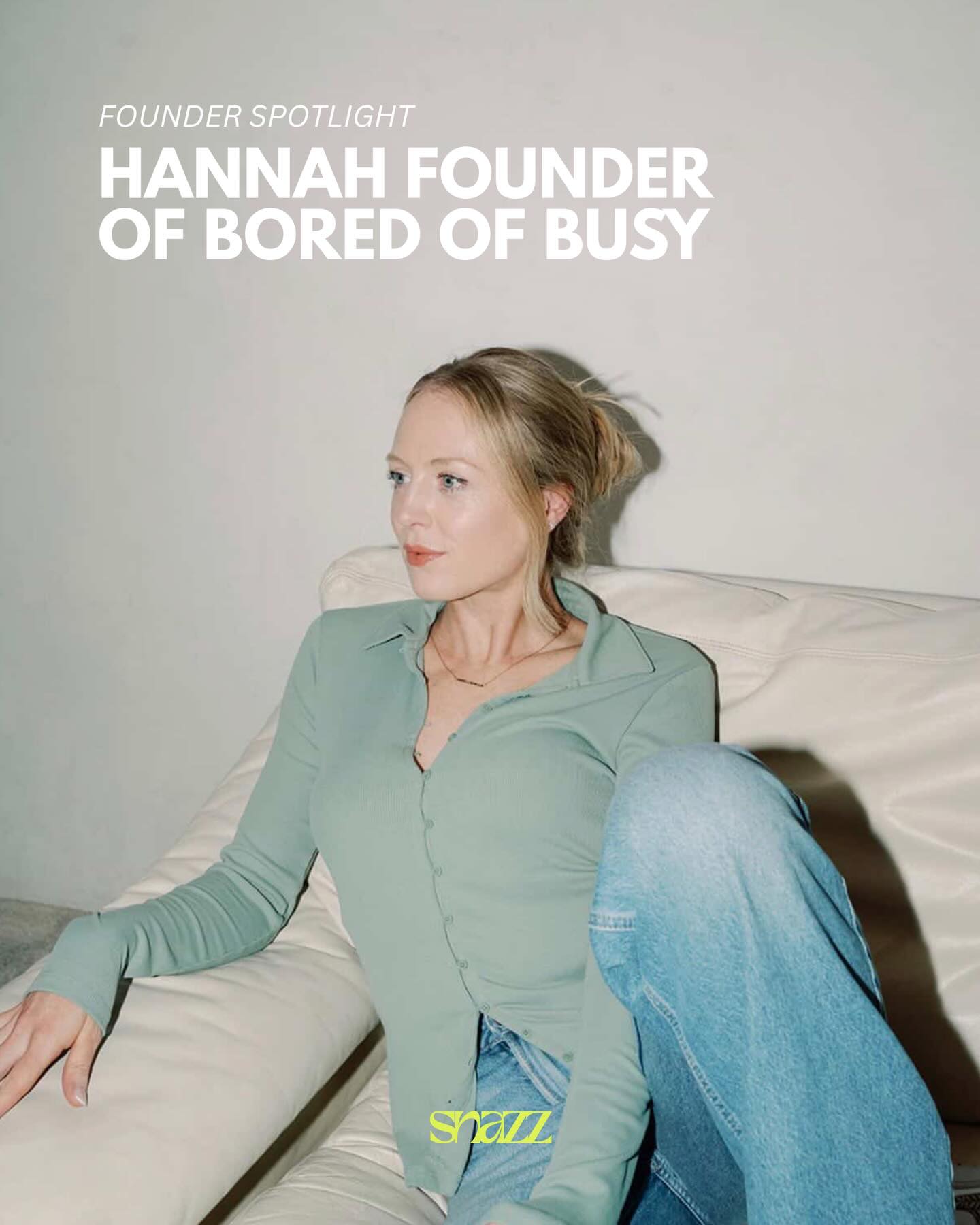✨ Founder Spotlight: Hannah, Founder of Bored of Busy ✨
One of the things I care most about is spotlighting founders, who they are, what they stand for, and the deeper reason behind what they’re building.
Today, I’m excited to introduce Hannah, founder of @boredofbusy . Hannah is an Operational Leadership Consultant for female founders, helping women grow their impact and income without sacrificing their identity, energy or sanity in the process.
Hannah blends strategy with self-leadership, helping women optimise their business and protect their energy at the same time. When those two align, everything shifts.
Go give her a follow, connect with her, and feel inspired 🤍
#snazztheedit