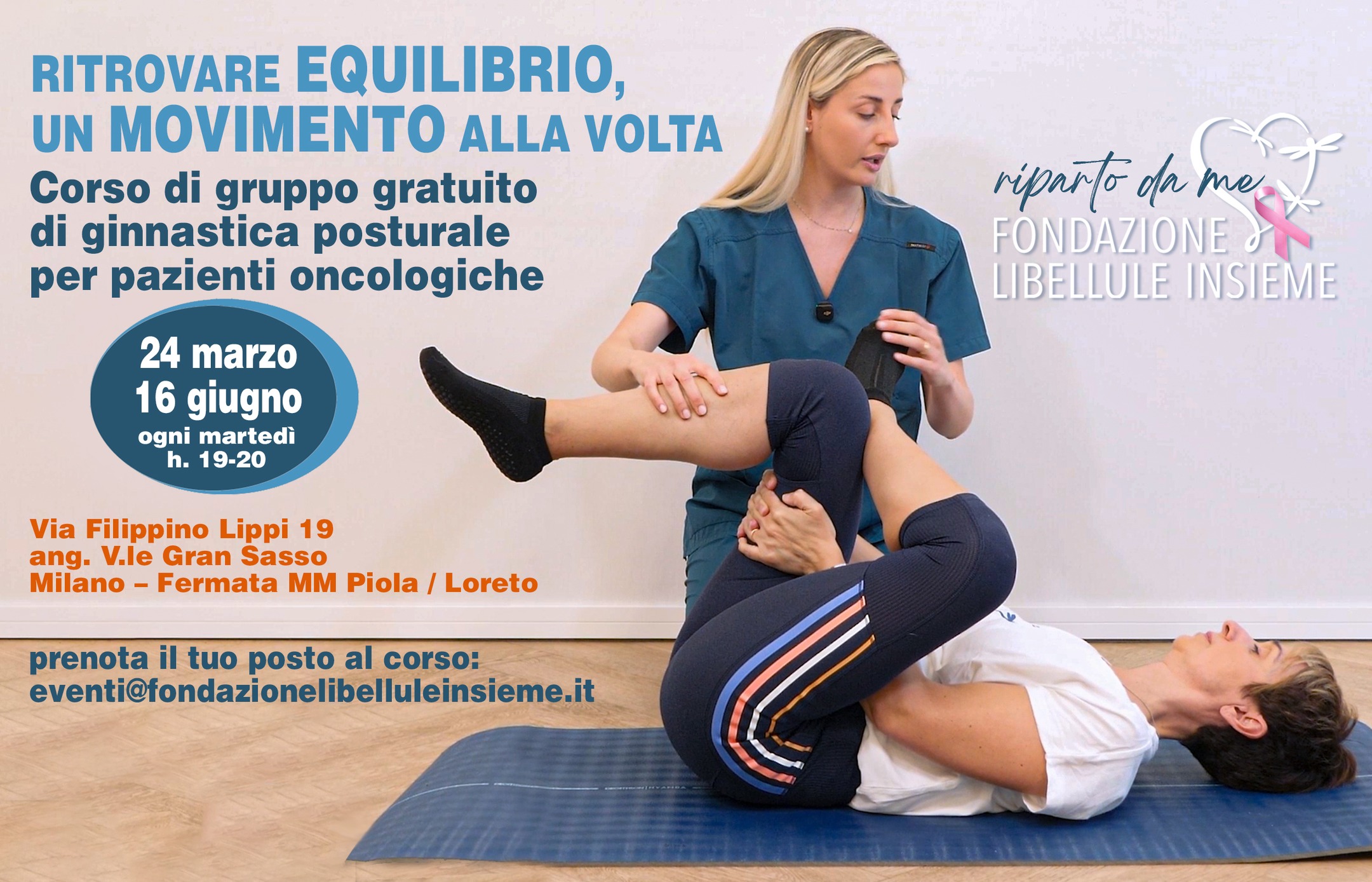 RITROVARE EQUILIBRIO, UN MOVIMENTO ALLA VOLTA
Corso di gruppo di ginnastica posturale
per pazienti oncologiche
🩷Dal 24 marzo, ogni martedì, fino al 16 giugno
⏰Dalle 19 alle 20
📍 Via Filippino Lippi 19 ang. V.le Gran Sasso - Milano – Fermata MM Piola / Loreto
-------
Ritrovare movimento e stabilità dopo un intervento per tumore non è uno sforzo. È una possibilità e una risorsa.
La Fondazione Libellule propone un corso di ginnastica posturale di gruppo, gratuito, guidato dalla nostra osteopata @osteobonacina, pensato per le donne che stanno affrontando o hanno affrontato un percorso di malattia oncologica.
Un tempo dedicato al tuo corpo.
Un lavoro dolce ma profondo.
Un percorso che ti aiuta a sciogliere rigidità, migliorare la postura e recuperare flessibilità.
Non è solo esercizio. È ridurre il dolore, prevenire compensazioni, ritrovare sicurezza nei movimenti. È sostenere muscoli e articolazioni con consapevolezza.
Attraverso esercizi mirati per il diaframma, il core e la mobilità delle braccia, lavoreremo per rendere i movimenti più fluidi e favorire un migliore equilibrio corporeo, in un piccolo gruppo accogliente dove il movimento diventa anche condivisione.
🔘 Prenota il tuo posto al corso
📧 eventi@fondazionelibelluleinsieme.it
“La forza si ricostruisce, un gesto alla volta. Ogni movimento consapevole, è un passo verso l’equilibrio”
.
.
#ginnasticaposturale #osteopatia #pazientioncologiche #MiglioraLaPostura #tumorealseno