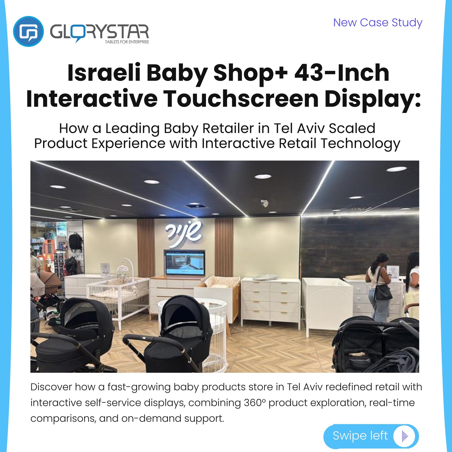 When space is limited but expectations are high, retail has to evolve.
A fast-growing baby products store in Tel Aviv turned a 43-inch interactive touchscreen into a powerful product discovery hub, giving parents the confidence to explore, compare, and choose with clarity.
The result? Longer engagement, smarter decisions, and measurable sales growth.
If you're ready to transform how customers experience your store, contact us today.
Learn more about Glory Star's Interactive touchscreen displays:
https://www.glorystartouch.com/touchscreen-signage/43-inch-infinitus-android
#glorystartouch #retailtech #digitaltransformation