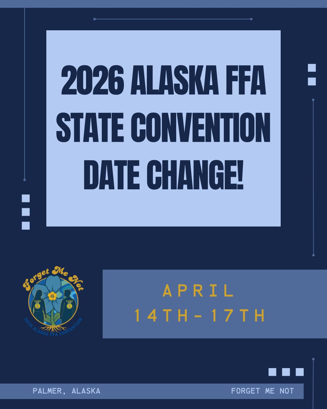 🚨 50th Alaska FFA State Convention date change.🚨
⭐️ April 14th-17th, 2026 ⭐️
#alaskaffa #ffa #forgetmenot