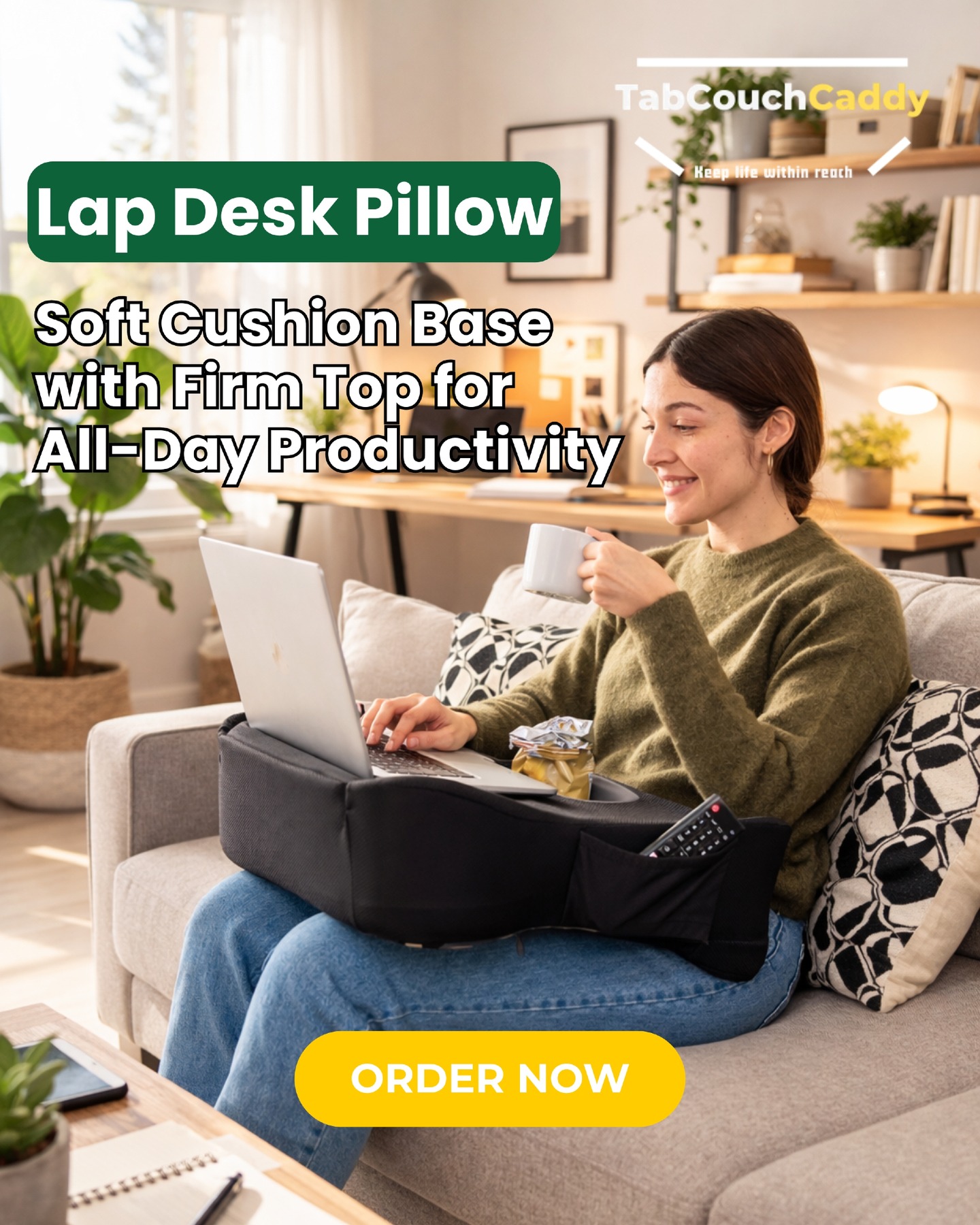 💻✨ Transform Any Spot Into Your Productivity Zone 🛋️🚀
The TabCouchCaddy Lap Desk Pillow brings ergonomic comfort wherever you go—soft support, an angled surface, and built-in storage for everything you need.
🎁 Work cozy, save big: Use code LAPDESK15 for 15% OFF!
𝐂𝐫𝐞𝐚𝐭𝐞 𝐲𝐨𝐮𝐫 𝐩𝐞𝐫𝐟𝐞𝐜𝐭 𝐰𝐨𝐫𝐤𝐬𝐩𝐚𝐜𝐞: 𝐰𝐰𝐰.𝐭𝐚𝐛𝐜𝐨𝐮𝐜𝐡𝐜𝐚𝐝𝐝𝐲.𝐜𝐨𝐦
#TabCouchCaddy #LapDesk #CozyProductivity #WorkFromAnywhere #LAPDESK15