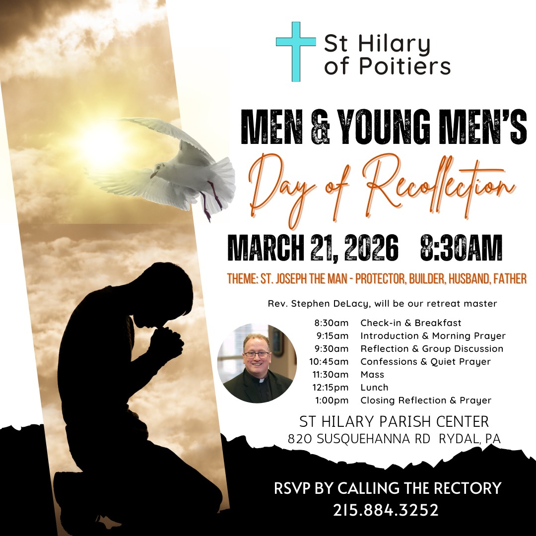 Calling all men: Join us for a day of Lenten reflection and preparation at our Men & Young Men's Retreat. Please call the rectory by March 16 to register.