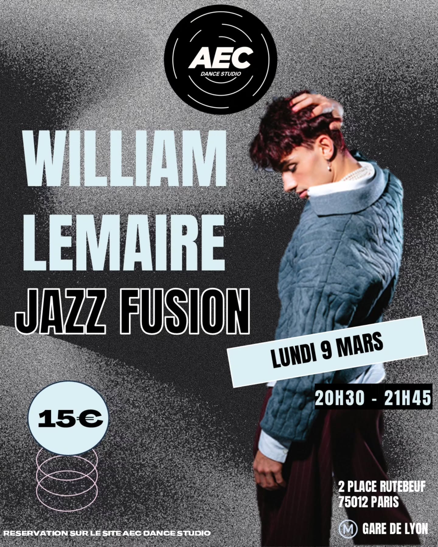 JAZZ FUSION CLASS AVEC WILLIAM LEMAIRE ✨
AEC DANCE STUDIO
2 place rutebeuf, 75012 PARIS
Réservation lien en bio 🤍🌸
#jazzfunk #jazzfusión #jazzdanceclass #jazz #danceparis