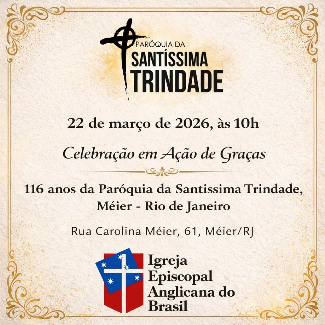 ✨ 116 anos de missão, cuidado e serviço
Servindo a Deus em comunidade. 🙏🏿
A Paróquia da Santíssima Trindade, da Igreja Episcopal Anglicana do Brasil, convida irmãos e irmãs para celebrar conosco:
📅 22 de março
🕘 10h
Teremos a visita pastoral de nosso Bispo Diocesano, Eduardo Grillo.
Venha celebrar conosco este momento de gratidão e alegria! 🥰
#igrejaanglicana
#anglicancommunion
#méier
#rj
#gratidão🙏