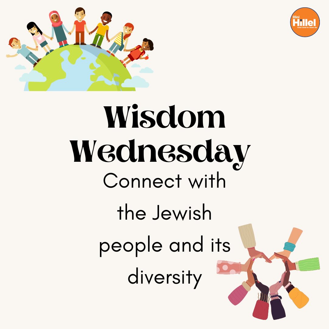 Illini Hillel’s topic of the week is Jewish Diversity. For today’s Wisdom Wednesday, we explore three major Jewish ethnic divisions - Ashkenazi, Sephardi, and Mizrahi - as well as three more world Jewish communities: the Bene Israel Jews of India, the Abuyudaya Jews of Uganda, and Yemenite Jews. To experience some of the diversity in our own Jewish community, come enjoy kosher dumplings 🥟 on Thursday night, come to Pride 🏳️🌈 Shabbat on Friday and BGaygel 🥯 Brunch on Sunday. And don’t forget to buy your tickets to our annual Purim Drag Show! Illinihillel.org/dragshow 🌎
Want to learn more about global Jewry? Check out Be’chol Lashon: @globaljews Happy Learning!