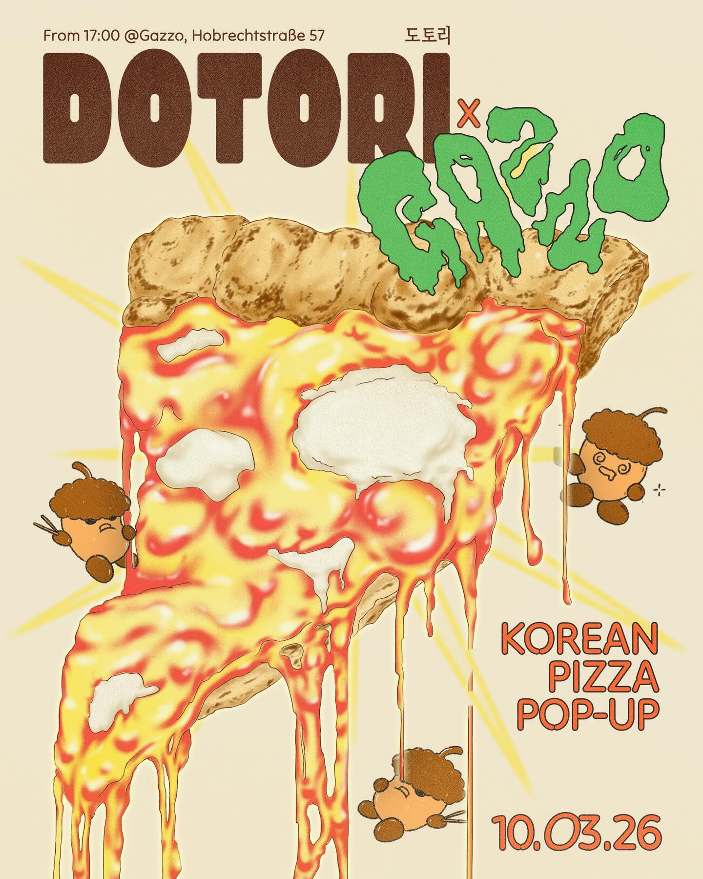 Korean pizza popup 🇰🇷🍕
@dotori.berlin takes over the oven at @gazzopizza for a night.
Expect glorious kimchi and aged cheese pizzas (think kimchi grilled cheese, but in a pizza version), fermented bean sauces, pickled vegetables, and Makgeolli. There will also be Dotori’s take on the buffalo soft serve 🍦
A full menu will follow 😘
🗓️ 10/3/26
🕛 from 17:00
📍Gazzo, Hobrechtstraße 57
🚫 No reservations. Just drop by, and have some popcorn if there’s a wait
Looking forward to this 😍
Poster by @lotsofbroth
