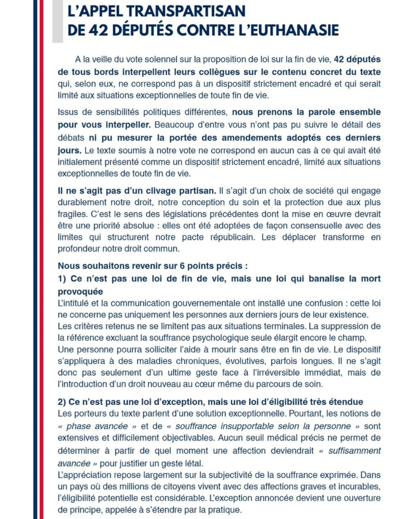 🗳 Fidèle à mes convictions, j’ai voté ce jour pour la proposition de loi sur les soins palliatifs et contre la proposition de loi relative au droit à l’aide à mourir.
Comme nous l’avons rappelé dans un appel transpartisan avec 41 collègues de sensibilités politiques différentes, ce texte ne constitue pas un simple ajustement, mais introduit dans notre droit commun la possibilité de provoquer la mort selon des critères extensifs, dans un système de santé où l’accès aux soins palliatifs reste encore trop inégal.
Je demeure convaincue que ce n’est pas à la médecine de précipiter la mort mais d’apaiser, de soulager, d’accompagner.