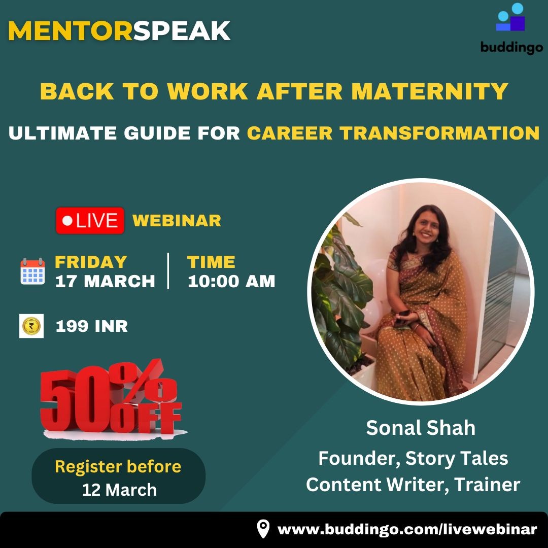 The last few registrations are awaiting your response.
We are thrilled to announce that we are coming up with this special session for all lovely Moms and what could be a special day to launch than Internal women's day!!
1. How to get back to work after maternity.
2. Build your confidence and take deep dive into the world of opportunities.
Dust off your resume, update yourself, arm yourself with skills and go for as many interviews as you can, build your confidence, and take U turn to your career. Returning to your old role after a break isn't as hard as you think. It's after all, a role that you excelled in, and will continue to do so given the chance.
Join us with Sonal Snehal Shah and learn more about how to make this U turn.
The registration link is open now.
https://lnkd.in/dD6WMf8e
#buddingo #mentor #mentorship #workingmom #backtowork #maternityleave #careerbreak #jobs #opportunity #webinar #womensday #internationalwomensday