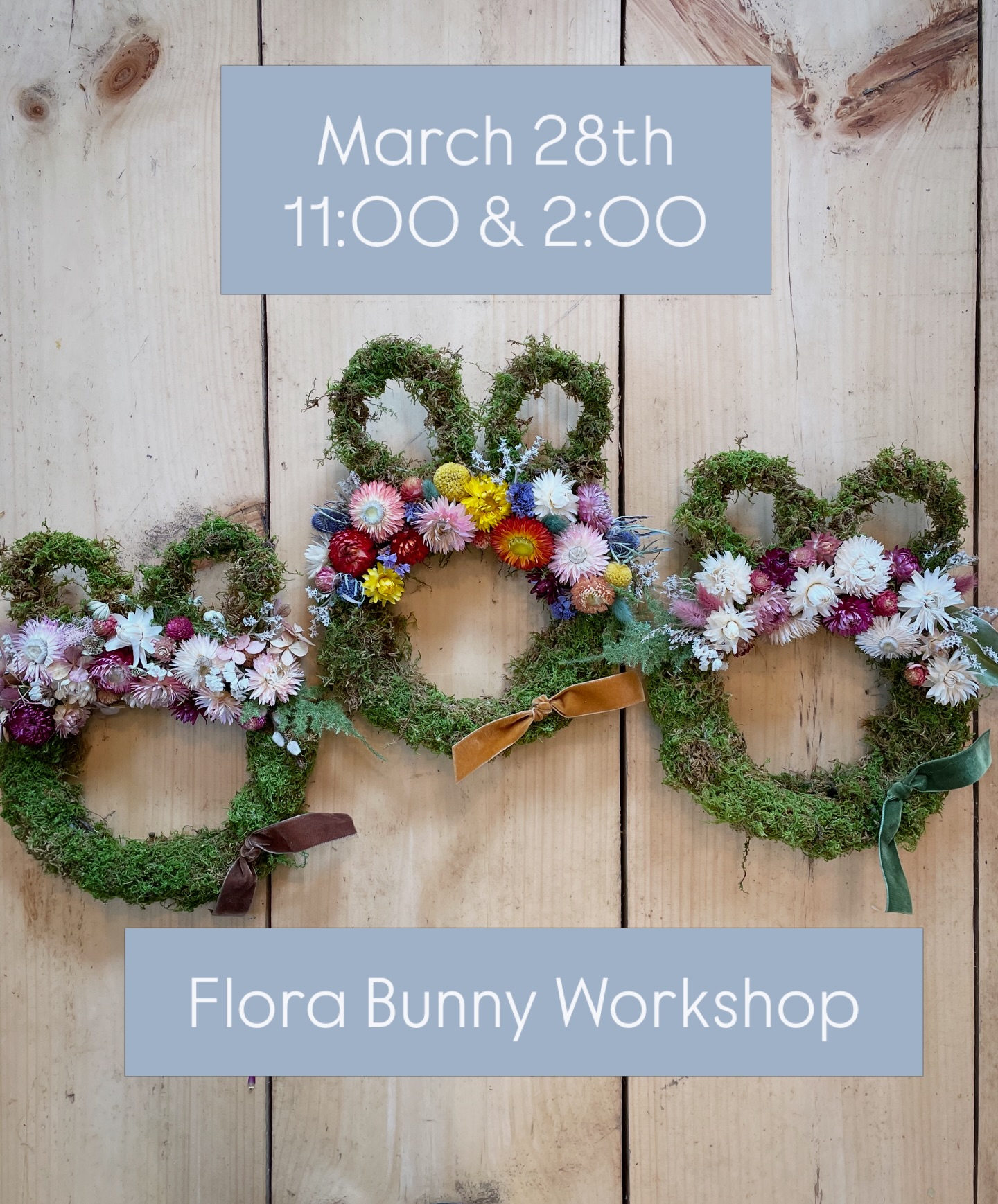 Flora Bunny Wreath Workshop
Saturday, March 28th
11:00am or 2:00pm
$65
Includes all supplies for you to make your own Flora Bunny. Hop on over for some peaceful creativity, snacks and smiles.
Visit the website->Shop->Events to book your spot or message me here to sign up.
*Flora Bunnies are also available as a made-to-order item if you choose.