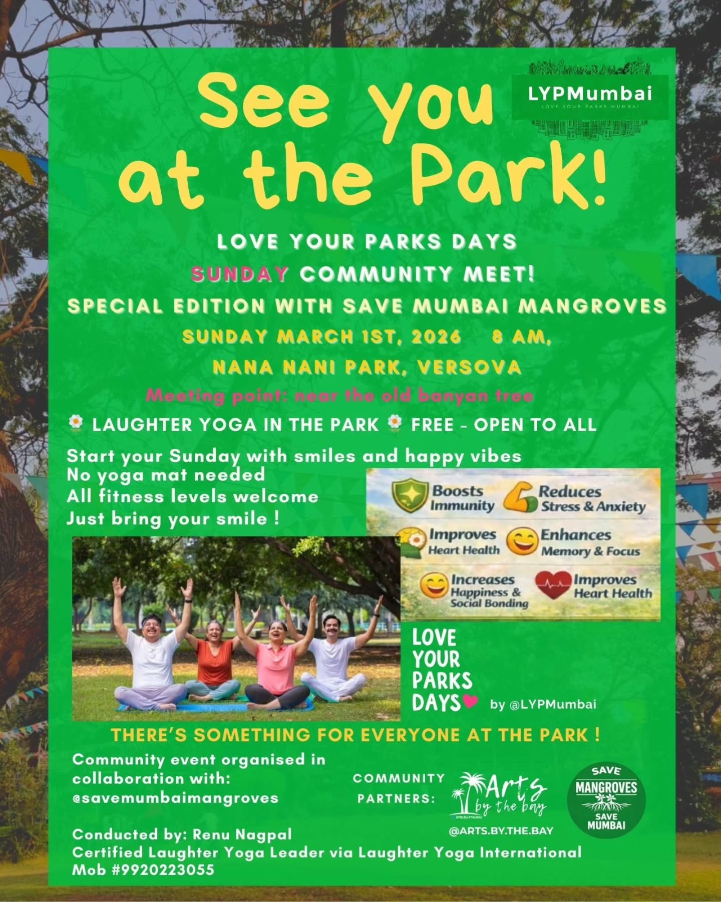This Sunday we are inviting you all to the park!
No mats needed. All levels of fitness welcome!
🌼 LAUGHTER YOGA IN THE PARK 🌼
Start your Sunday with smiles, fresh air & happy vibes 😄🌿
🗓 Sunday, 1st Mar 2026
⏰ 8:00 AM
📍 Nana Nani Park, Versova (address in stories)
By the big old banyan tree
Free. Open to all
👩🏫 Conducted by
Laughter Yoga Leader – Renu Nagpal
Come laugh, breathe & feel free!
@savemumbaimangroves @lypmumbai @bombaygreenway
#savemumbaimangroves #loveyourparksmumbai #lypdays